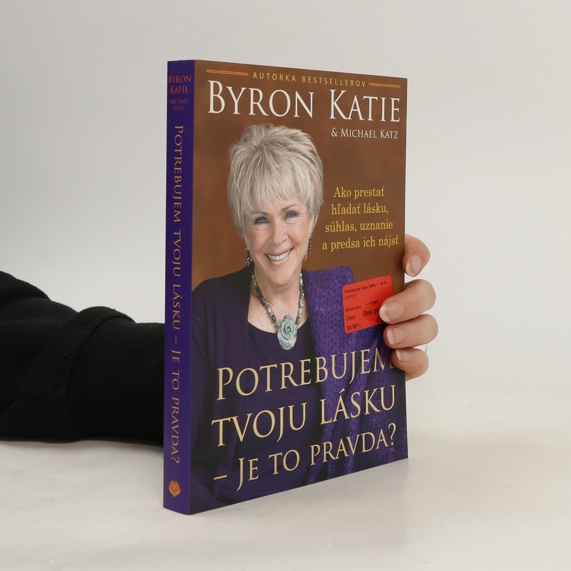 Byron Katie Potrebujem tvoju lásku