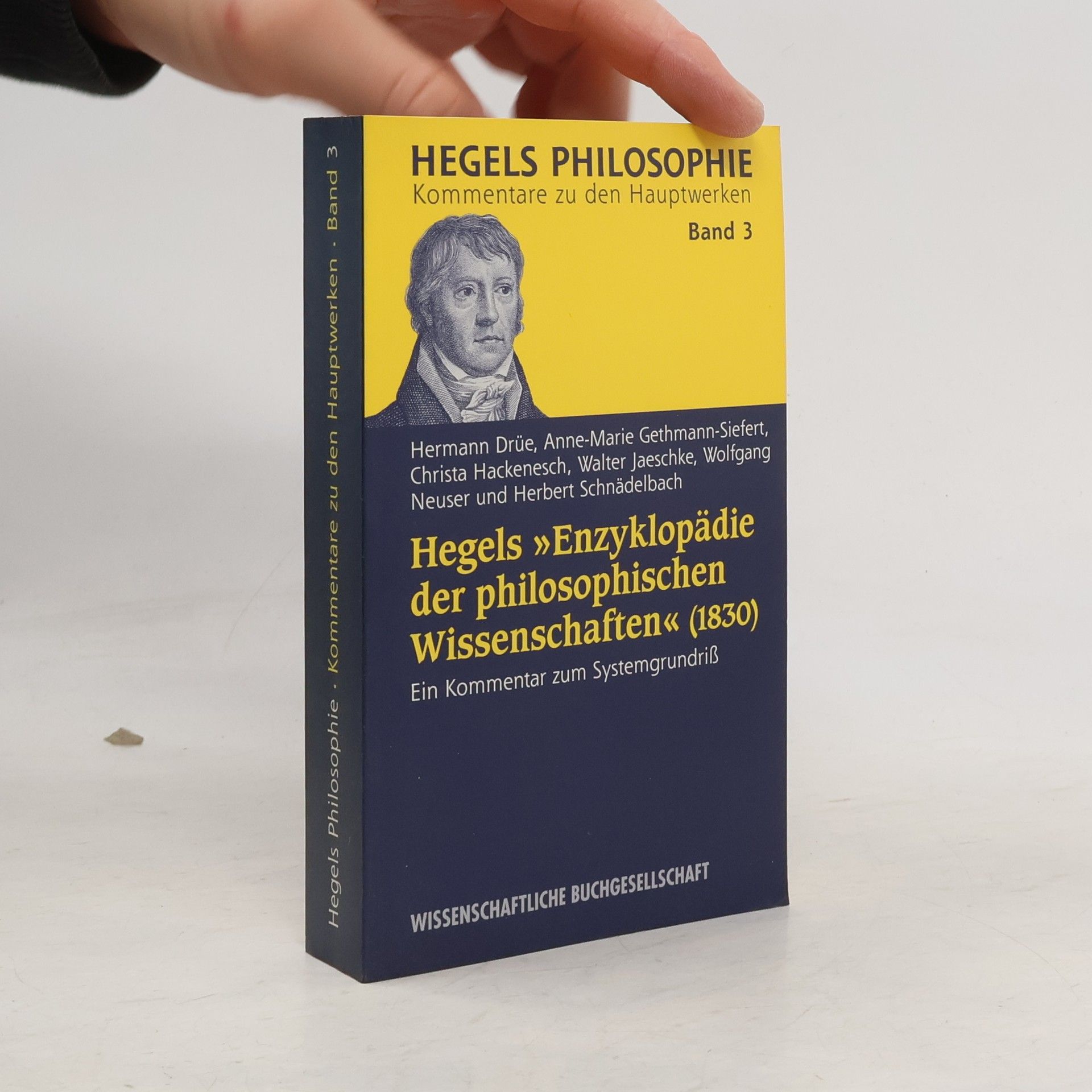 Hermann Drüe Hegels "Enzyklopädie der philosophischen Wissenschaften" (1830)