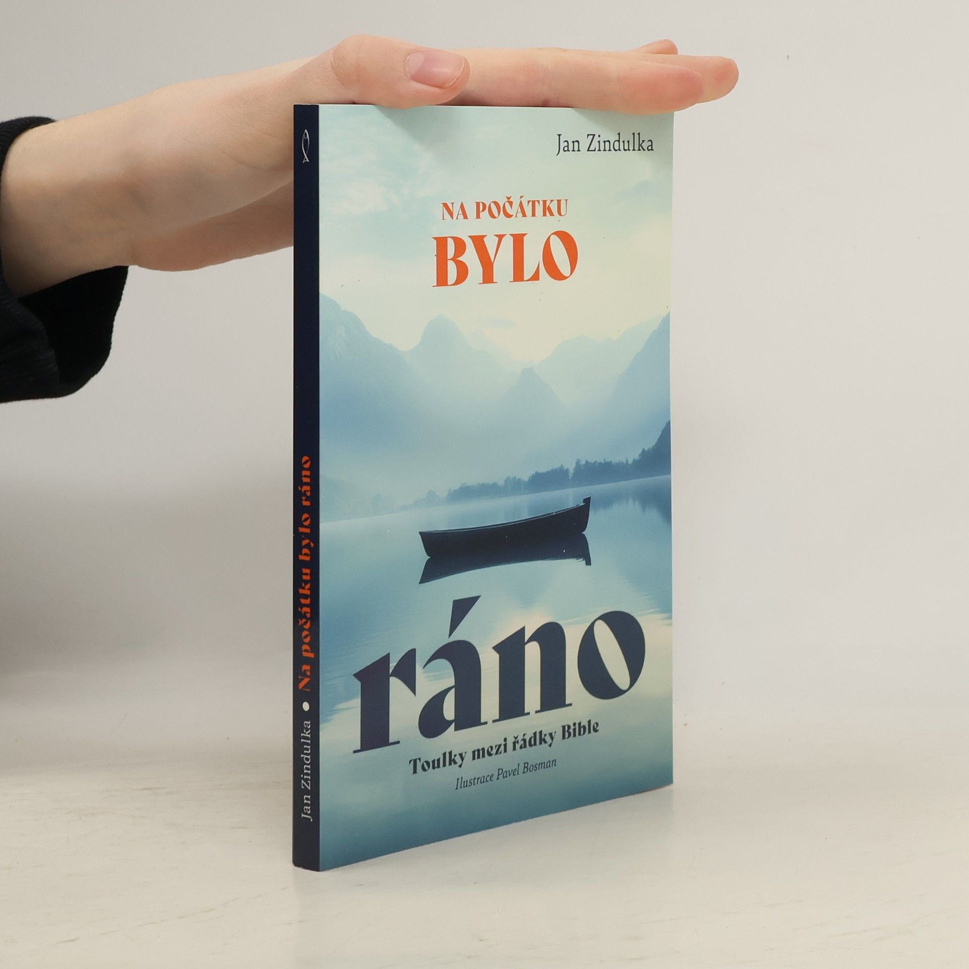 Jan Zindulka Na počátku bylo ráno