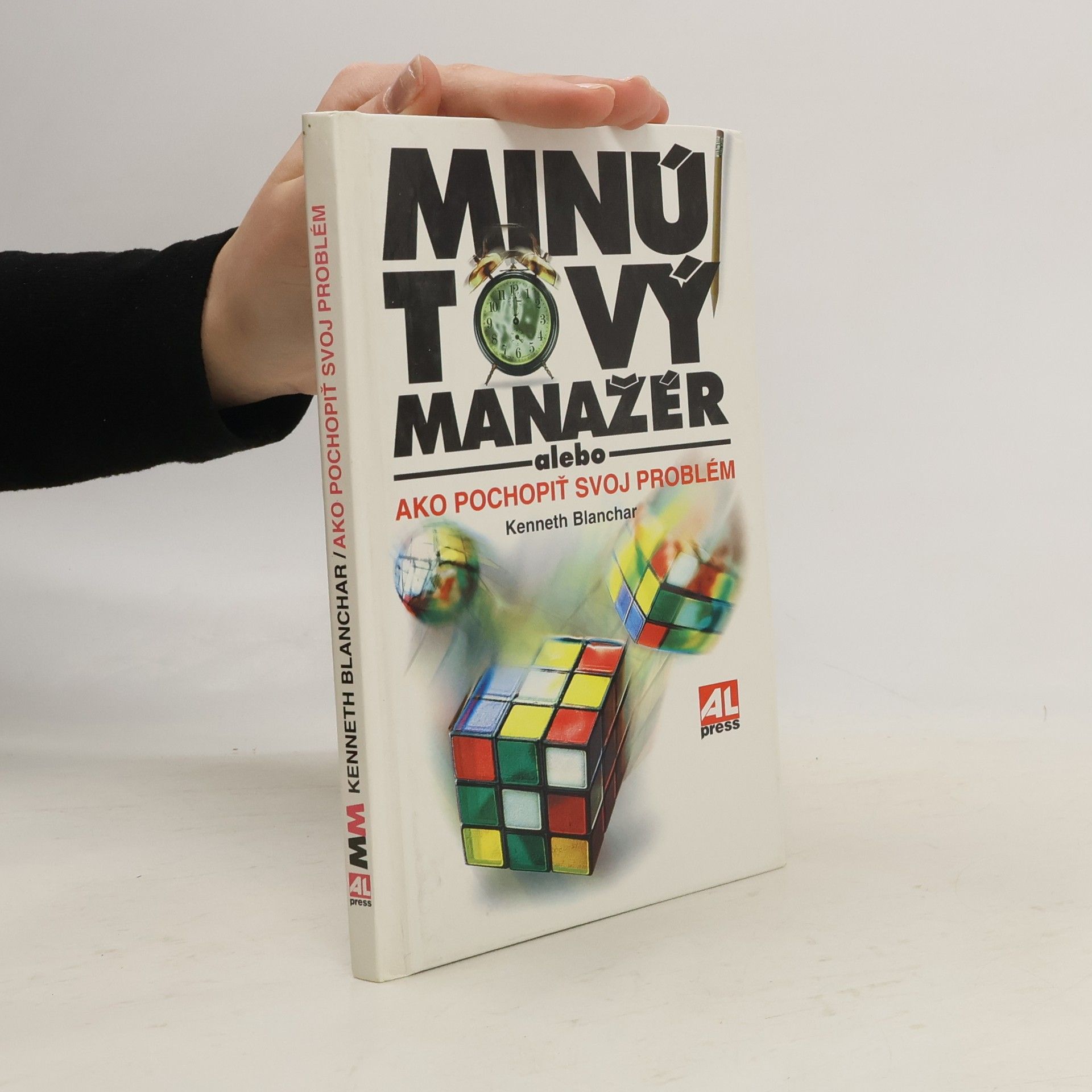 Kenneth Blanchard Minútový manažér alebo ako pochopiť svoj problém