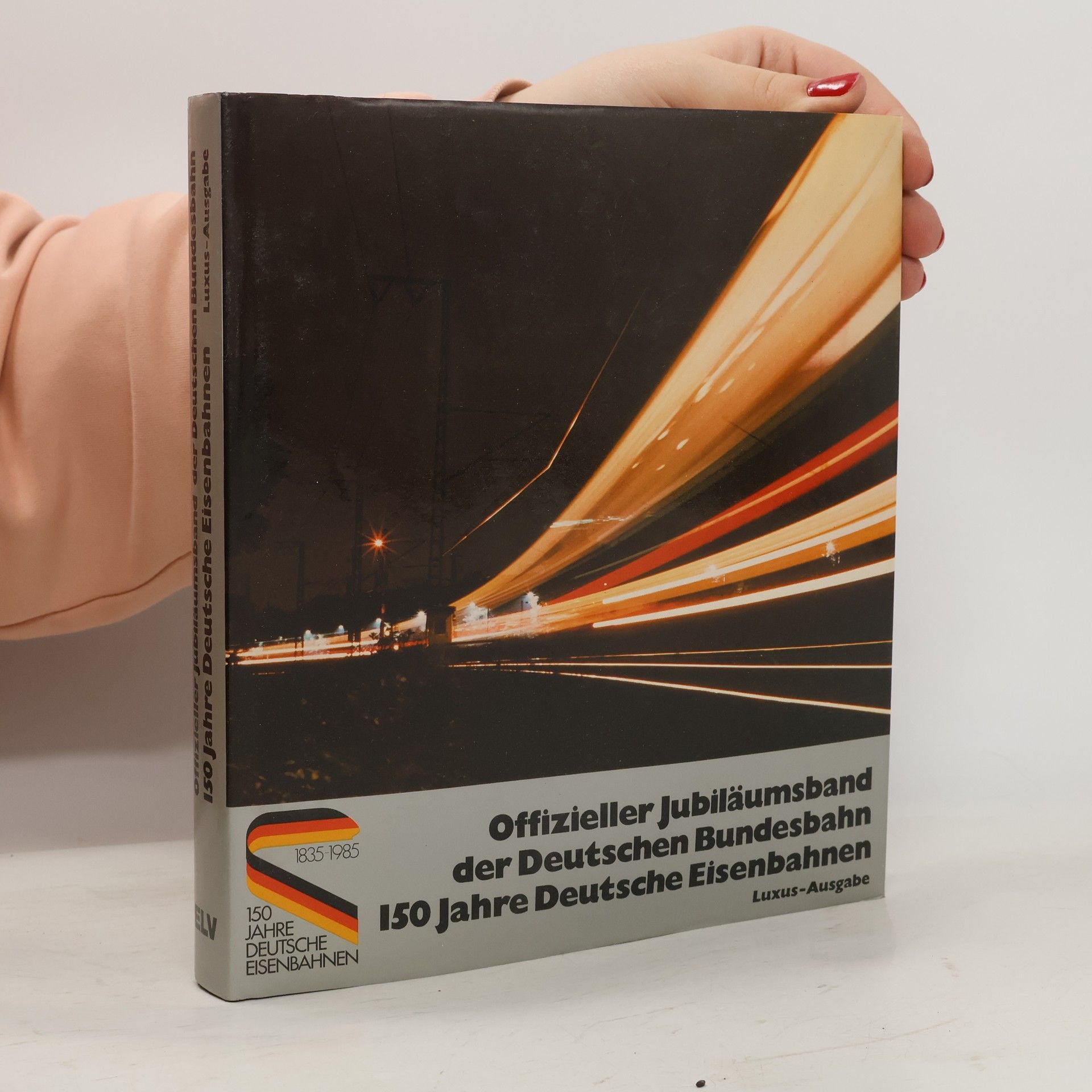 Offizieller Jubiläumsband der Deutschen Bundesbahn 150 Jahre Deutsche Eisenbahnen