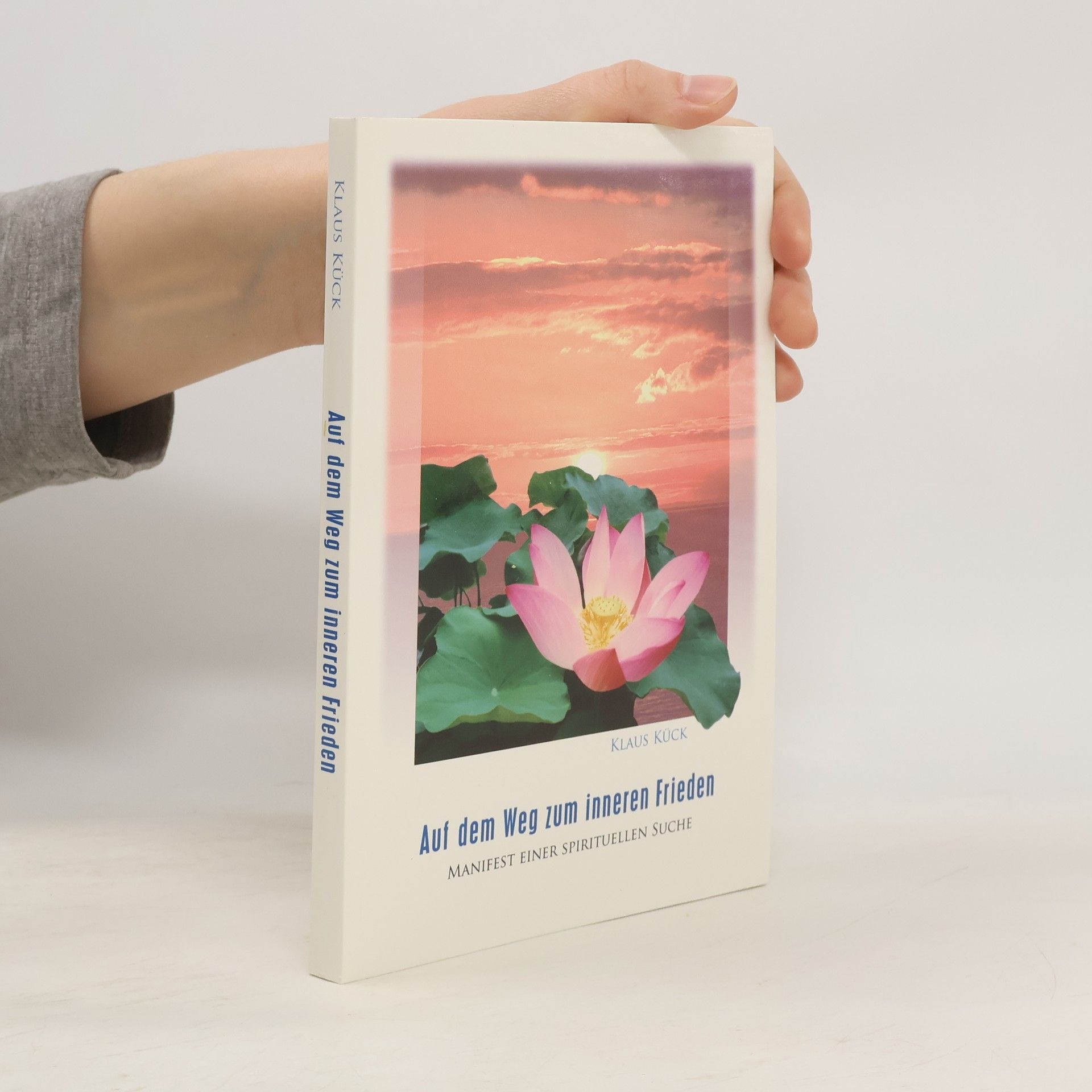 Klaus Kück Auf dem Weg zum inneren Frieden