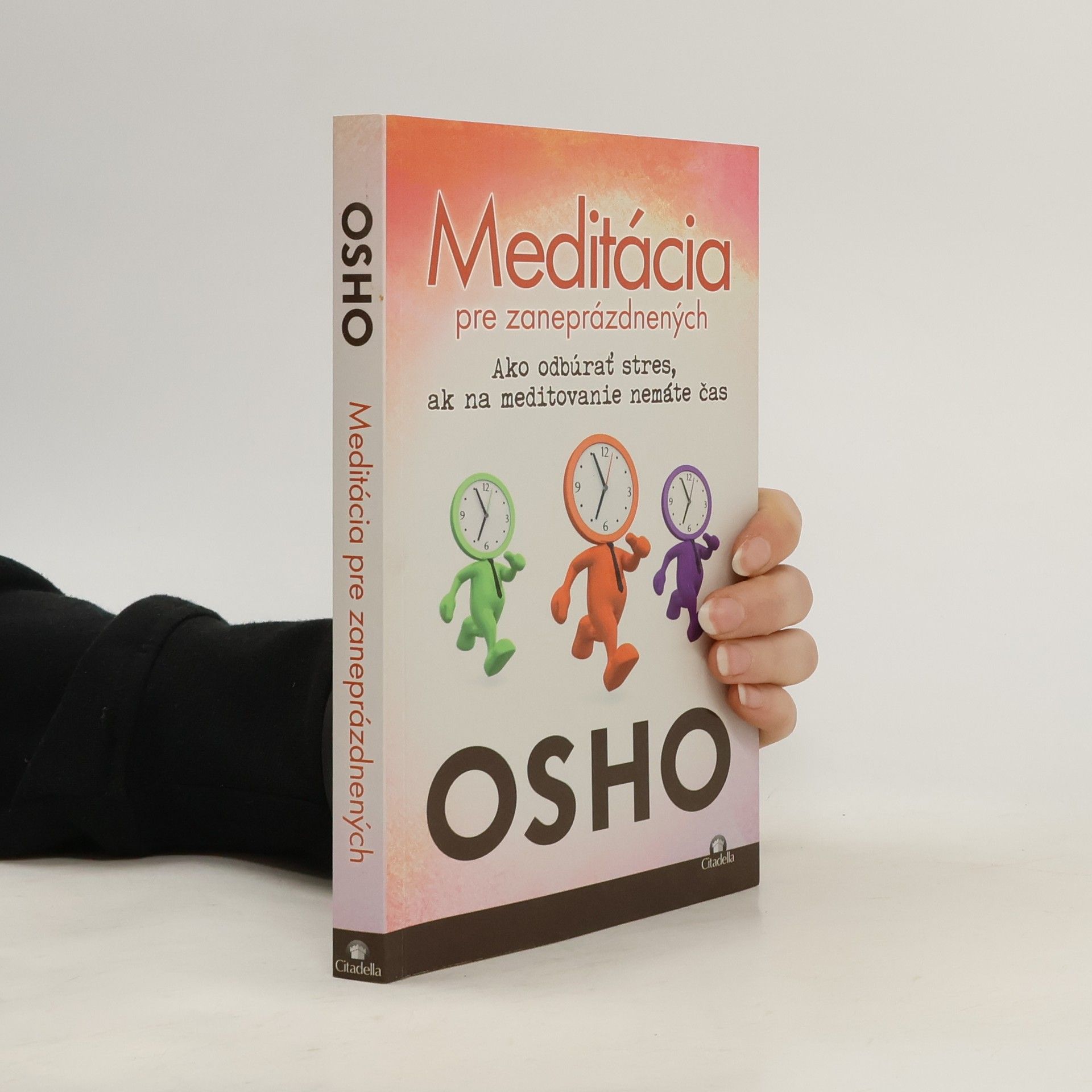 Ošó Meditácia pre zaneprázdnených