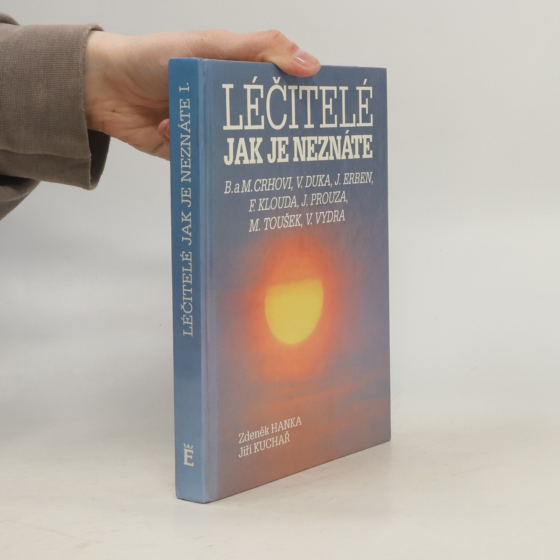 Zdeněk Hanka Léčitelé jak je neznáte