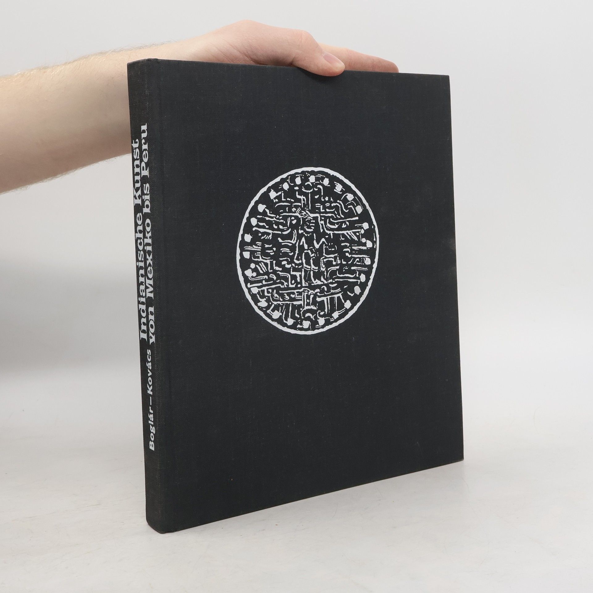 Lajos Boglár Indianische Kunst von Mexiko bis Peru