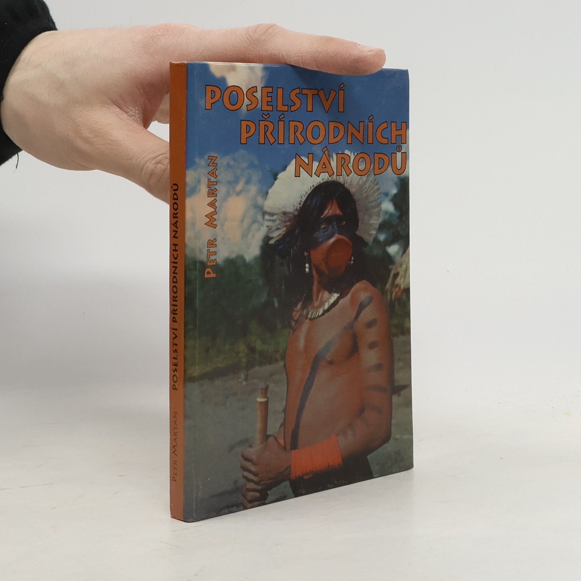 Petr Martan Poselství přírodních národů