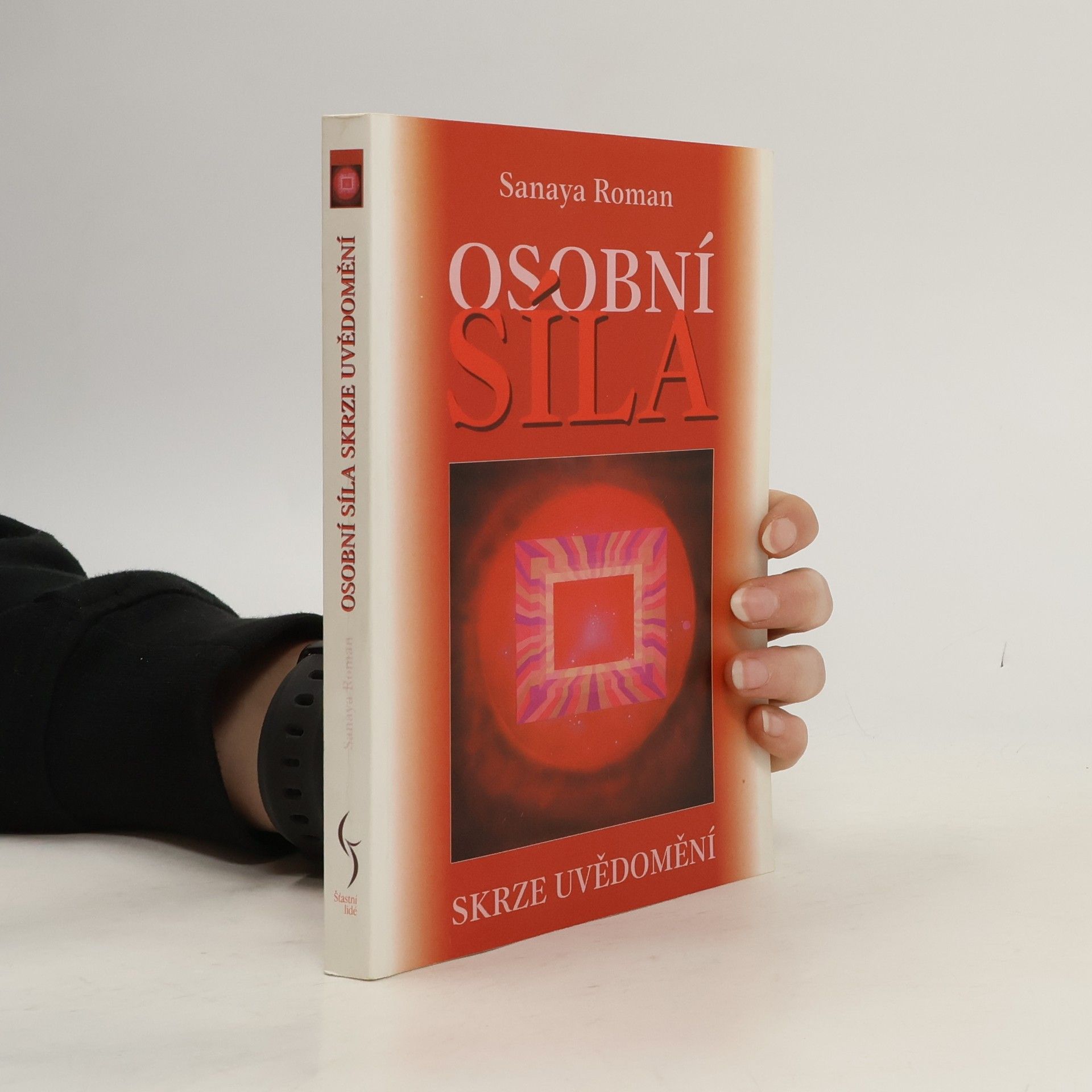 Sanaya Roman Osobní síla