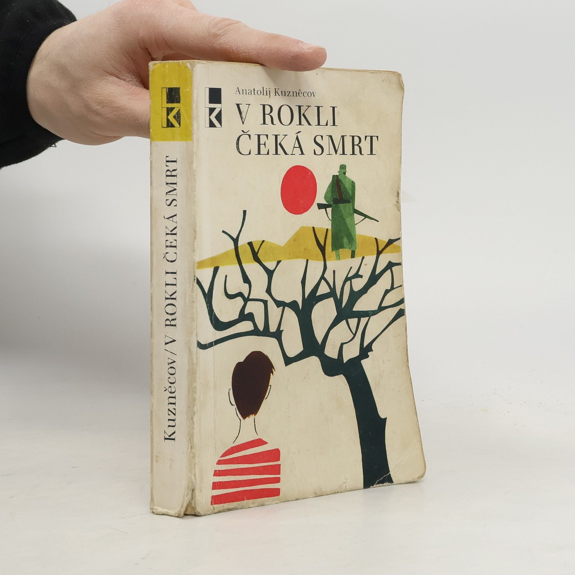 Anatolij Vasil jevič Kuznecov V rokli čeká smrt. Dokumentární román