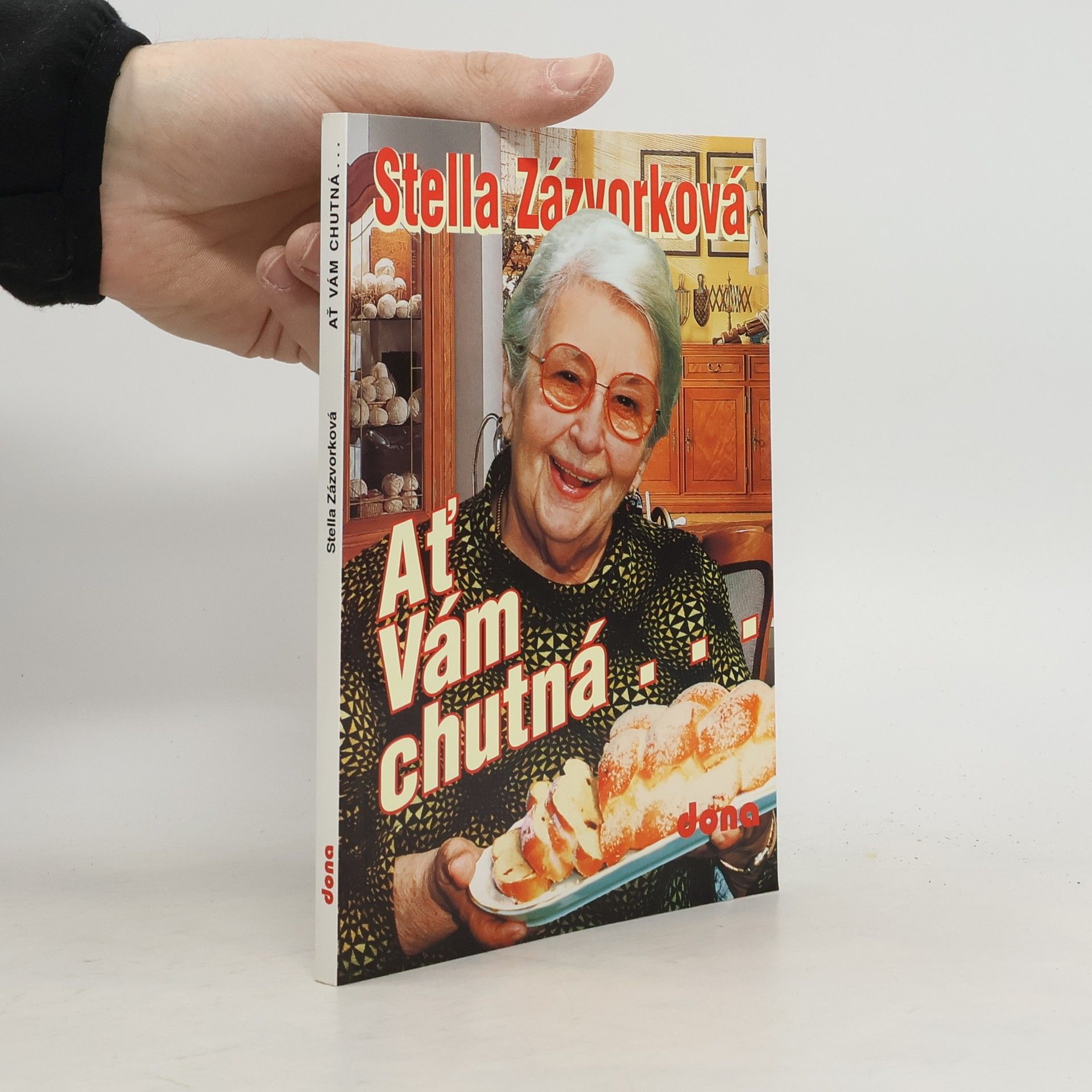 Stella Zázvorková Ať Vám chutná...