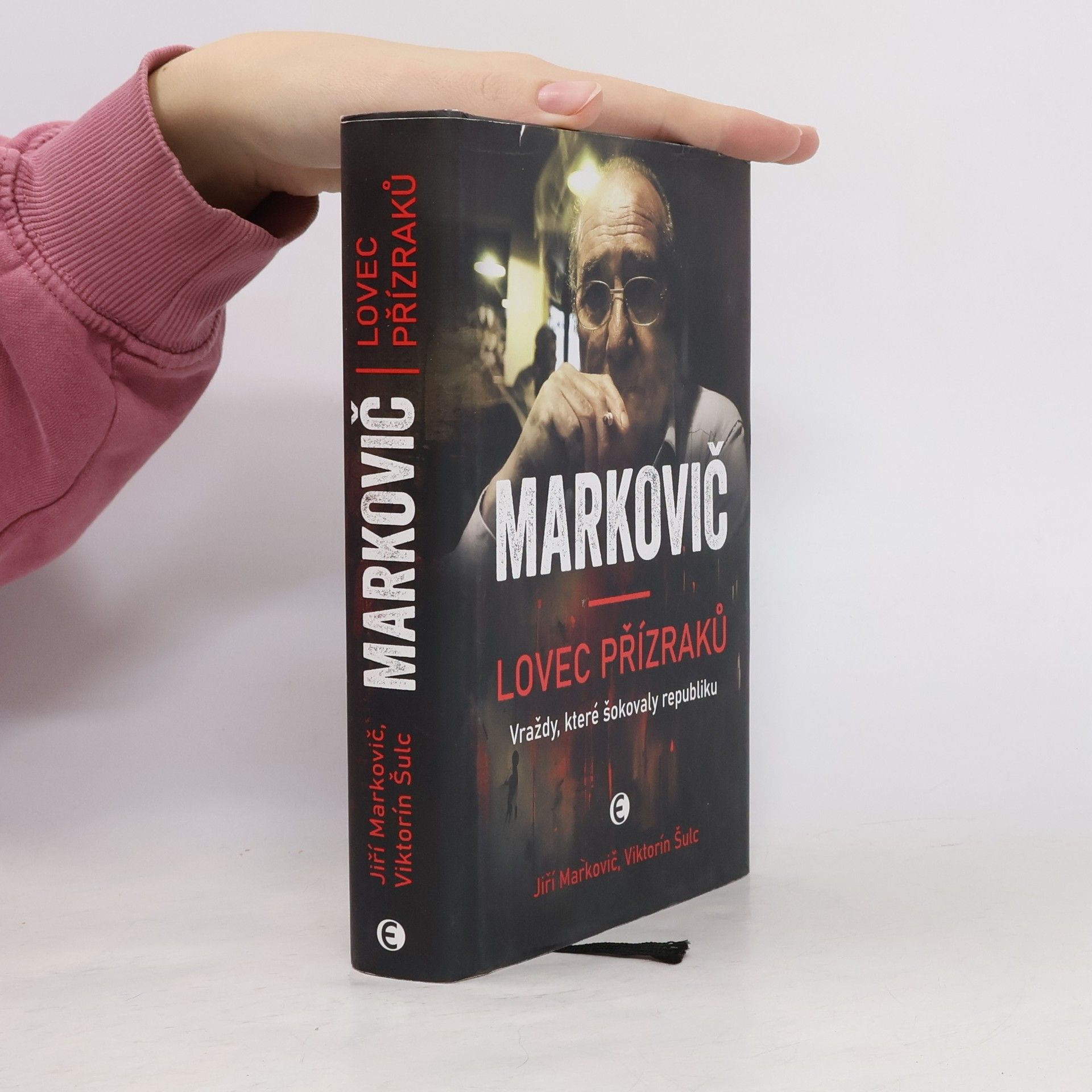 Viktorín Šulc Markovič : lovec přízraků : vraždy, které šokovaly republiku