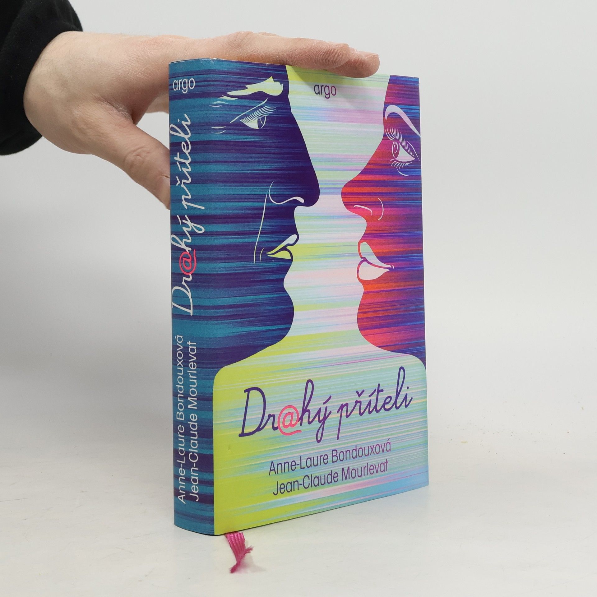 Anne Bondoux Drahý příteli