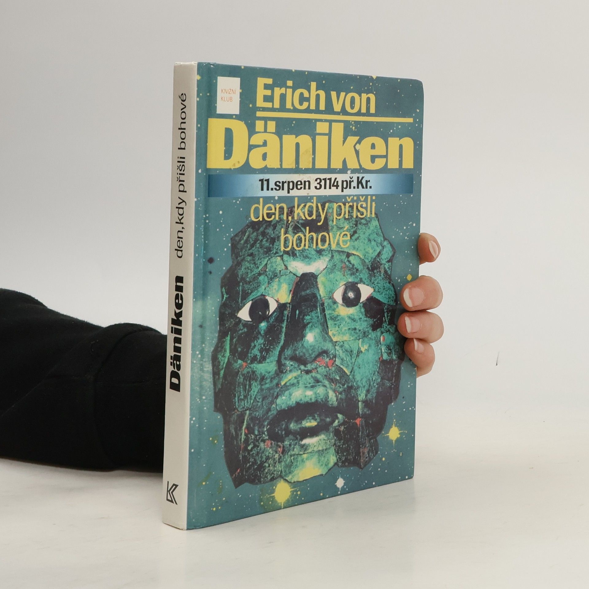 Erich von Däniken 11. srpen 3114 př. Kr. Den, kdy přišli bohové
