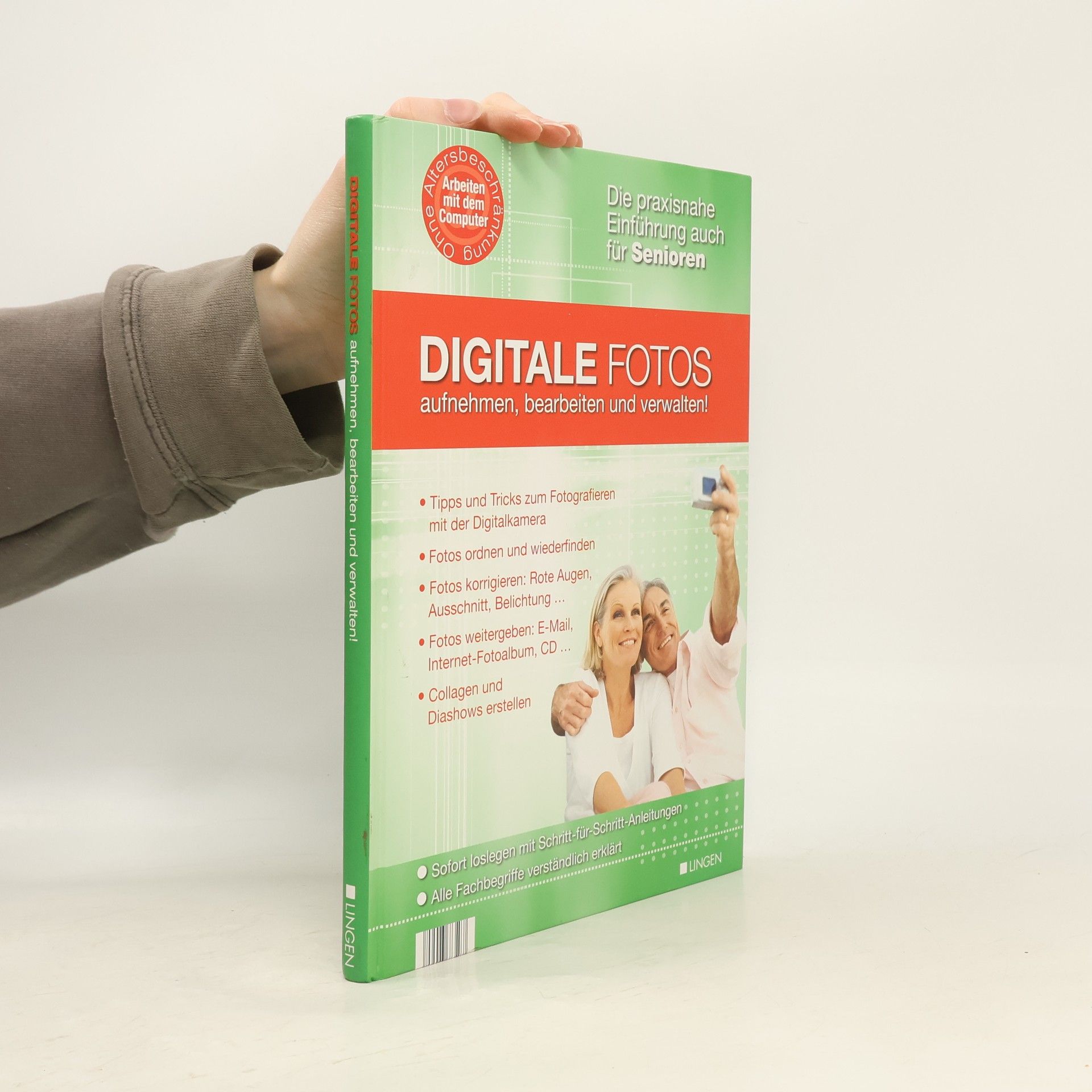 Autorenkollektiv Digitale Fotos aufnehmen, bearbeiten und verwalten!