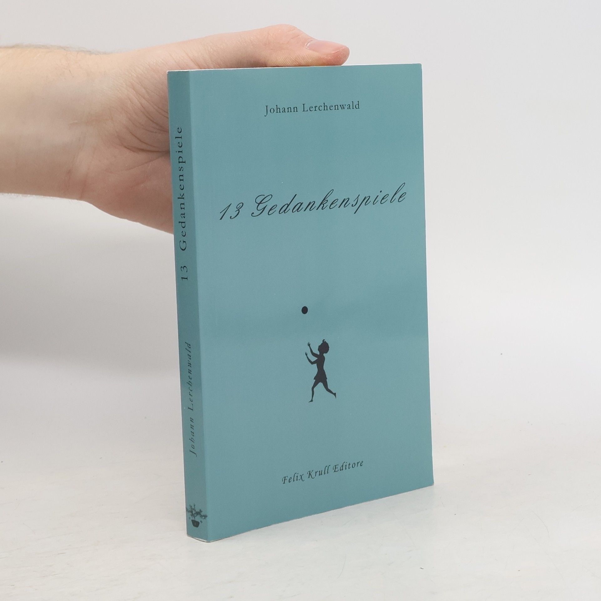 Johann Lerchenwald Gedankenspiele