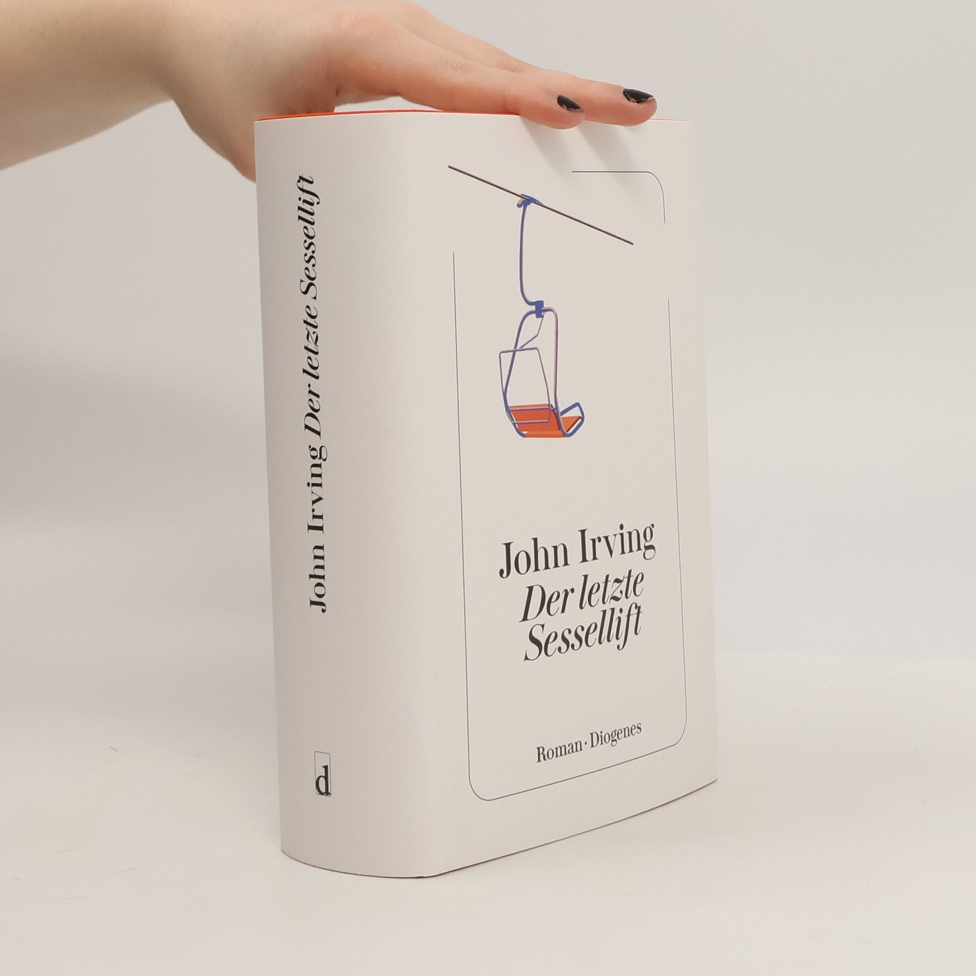 John Irving Der letzte Sessellift