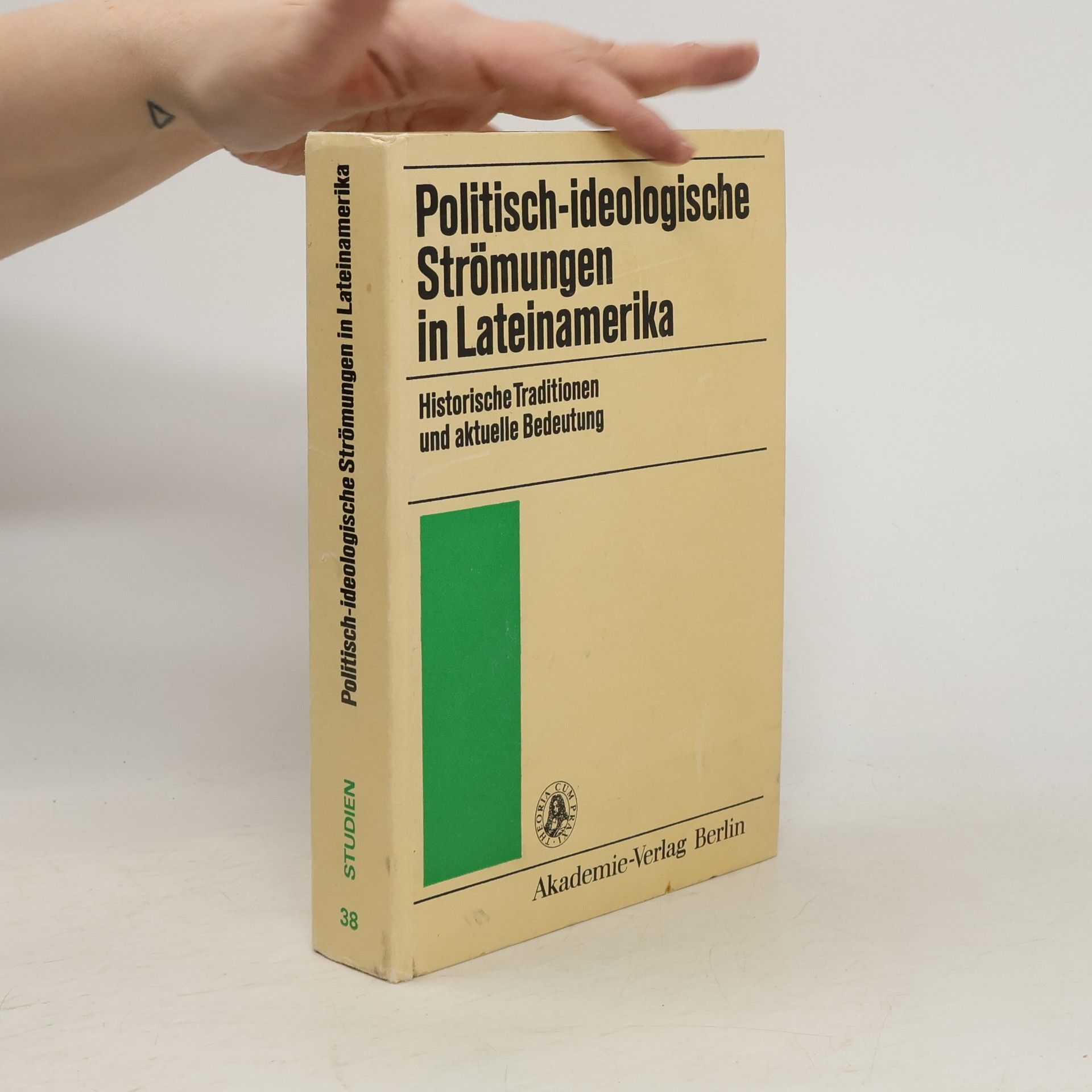 Adalbert Dessau Studien über Asien, Afrika und Lateinamerika - 38: Politisch-ideologische Strömungen in Lateinamerika
