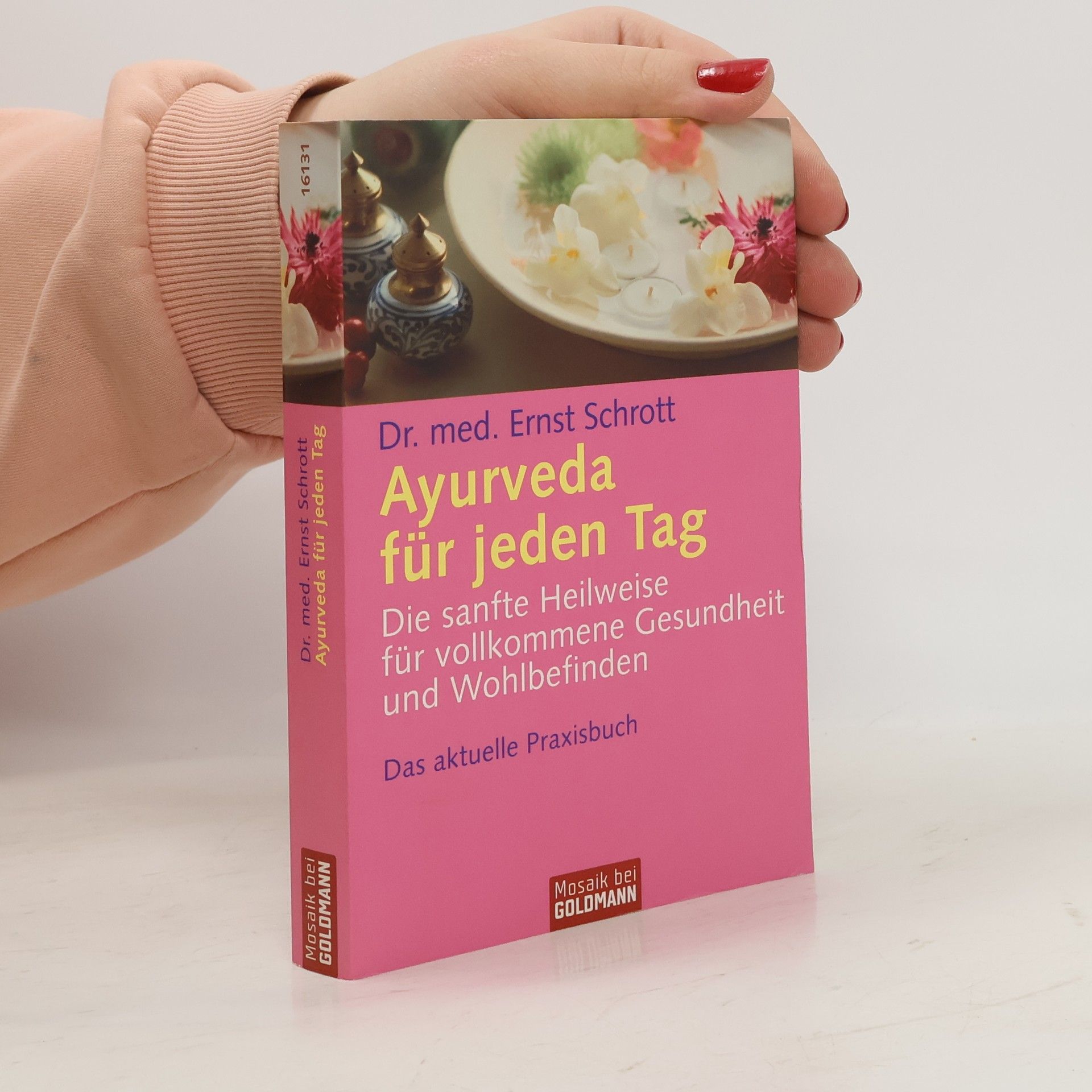 Ernst Schrott Ayurveda für jeden Tag