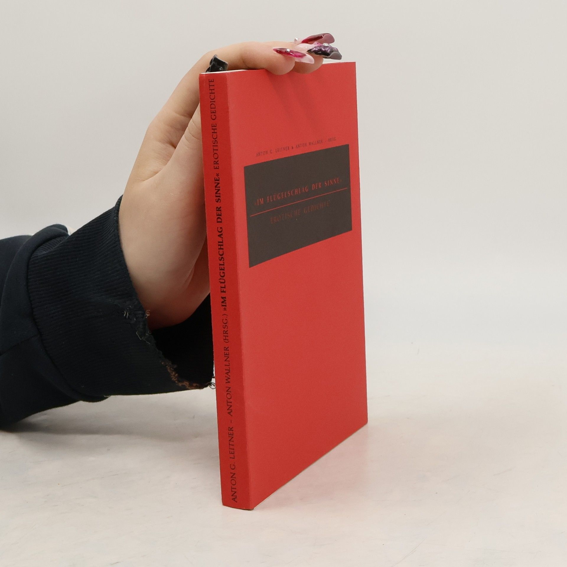 Anton G. Leitner Im Flügelschlag der Sinne