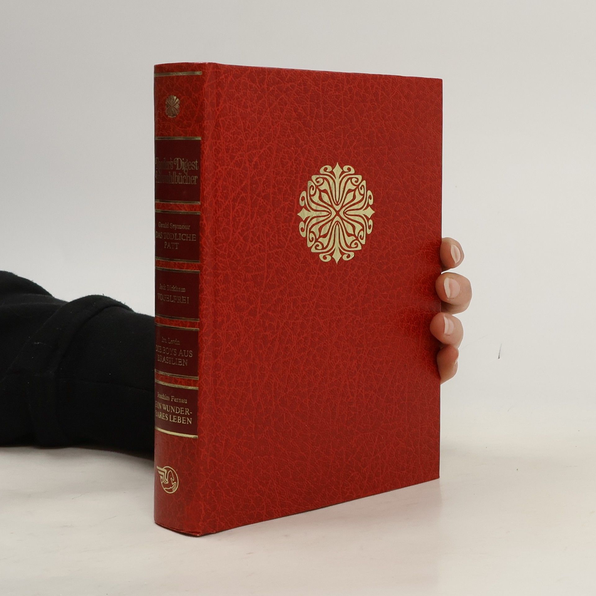 Various authors Reader's Digest Auswahlbücher. Das tödliche Patt, Vogelfrei, Die Boys aus Brasilien, Ein wunderbares Leben