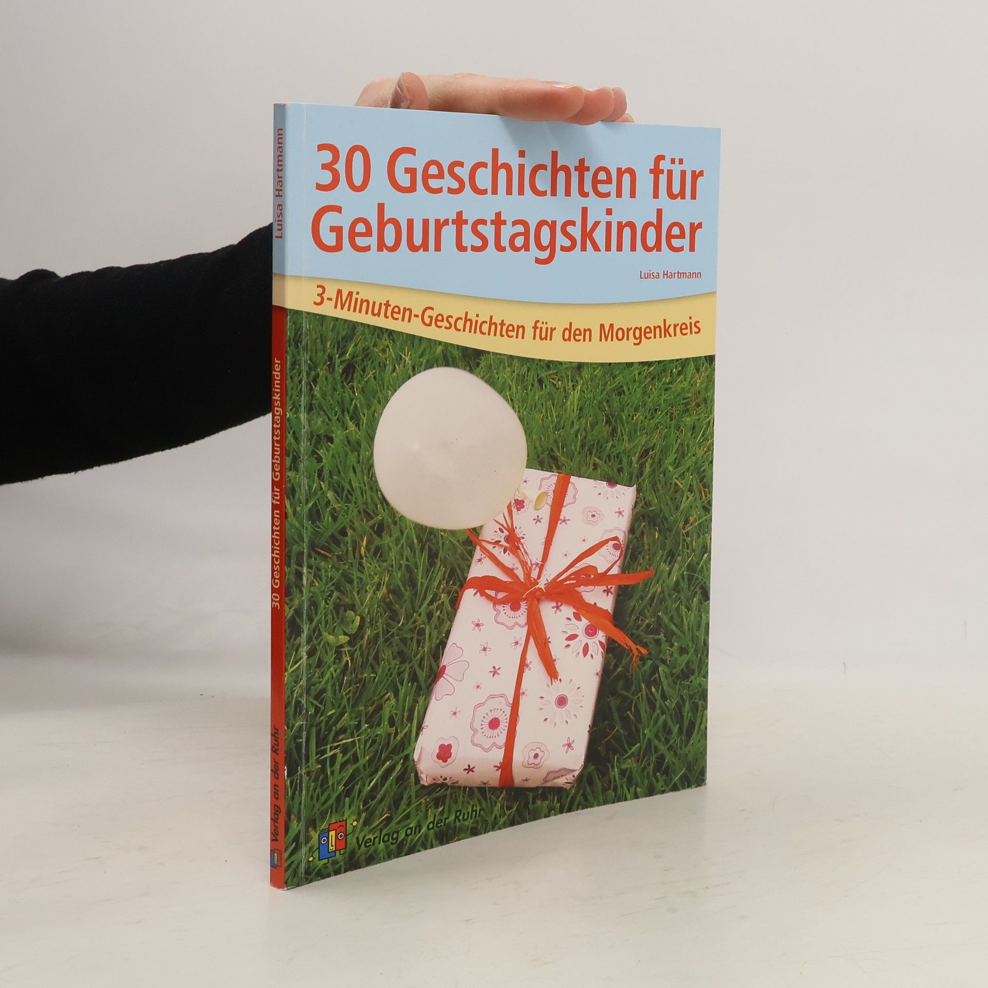 Luisa Hartmann 30 Geschichten für Geburtstagskinder