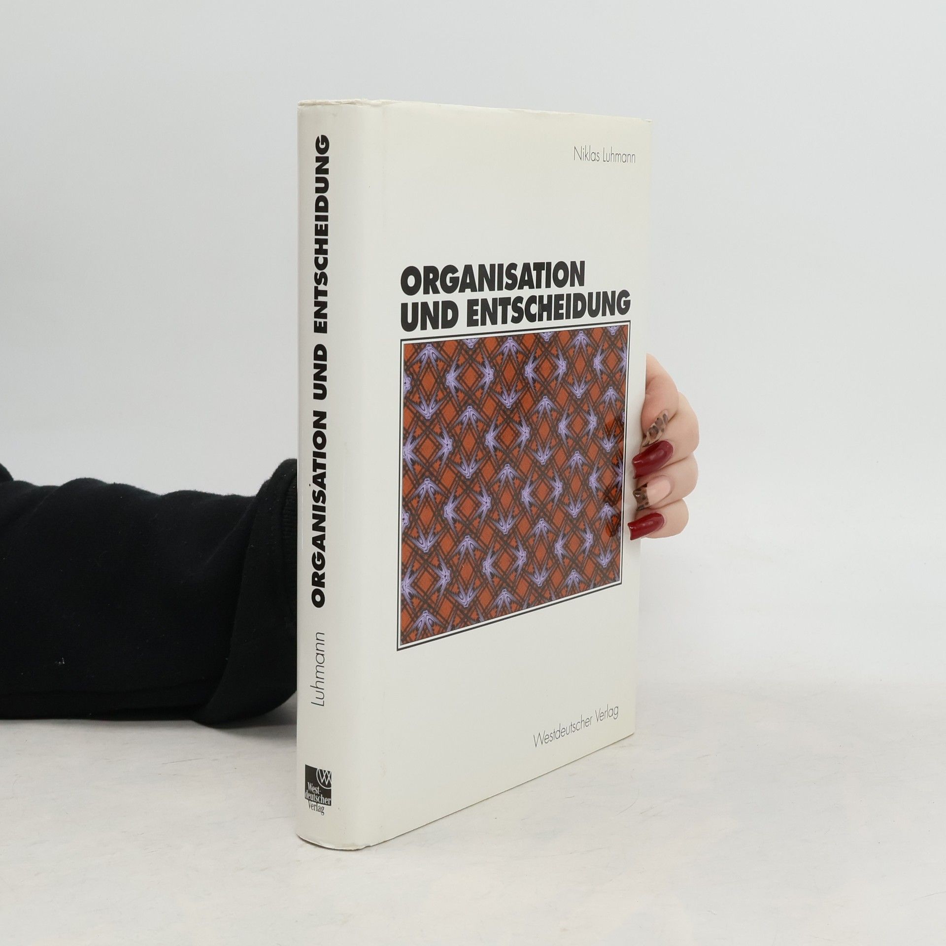 Niklas Luhmann Organisation und Entscheidung