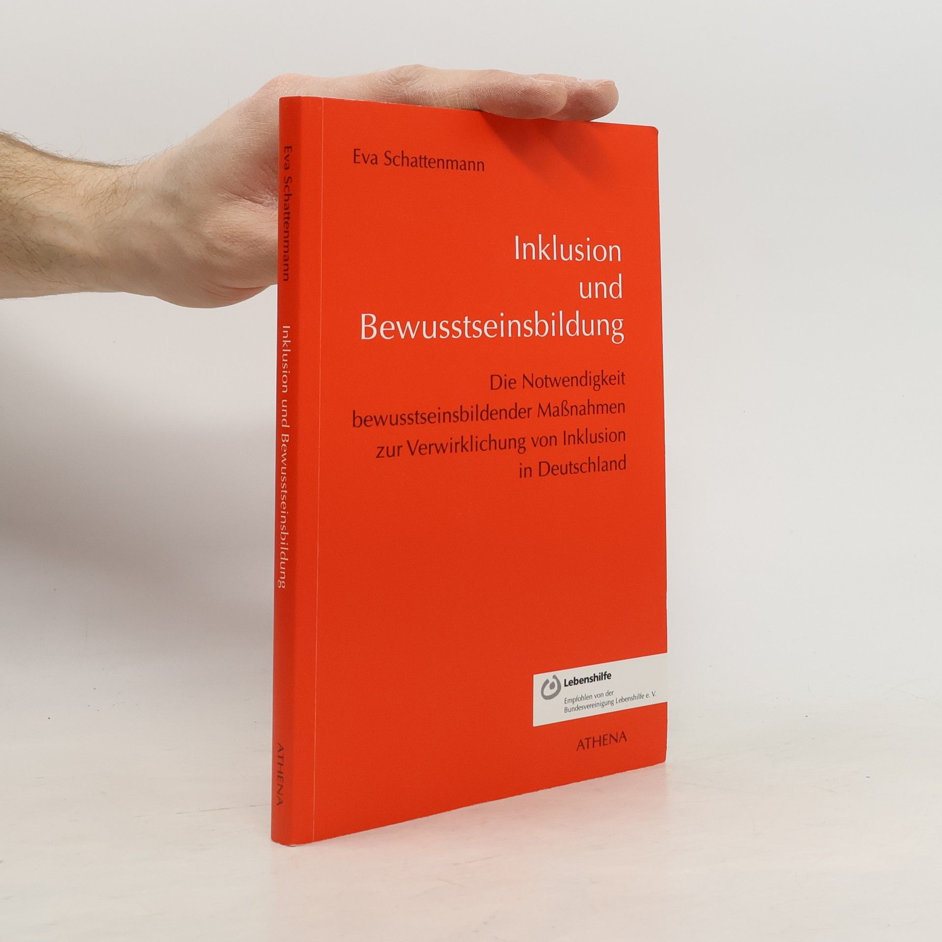 Eva Schattenmann Schriften zur Pädagogik bei Geistiger Behinderung: Inklusion und Bewusstseinsbildung