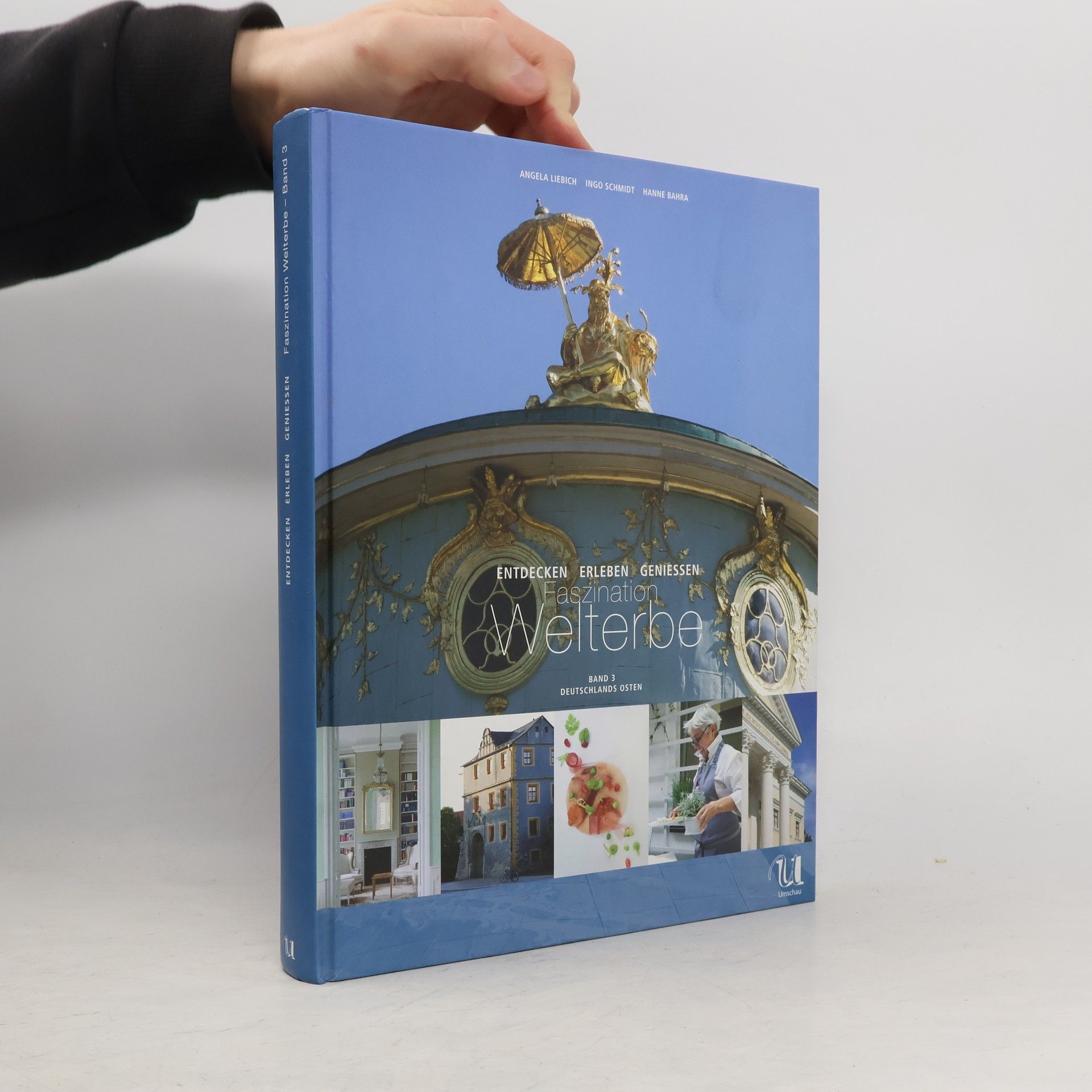 Angela Liebich Faszination Welterbe