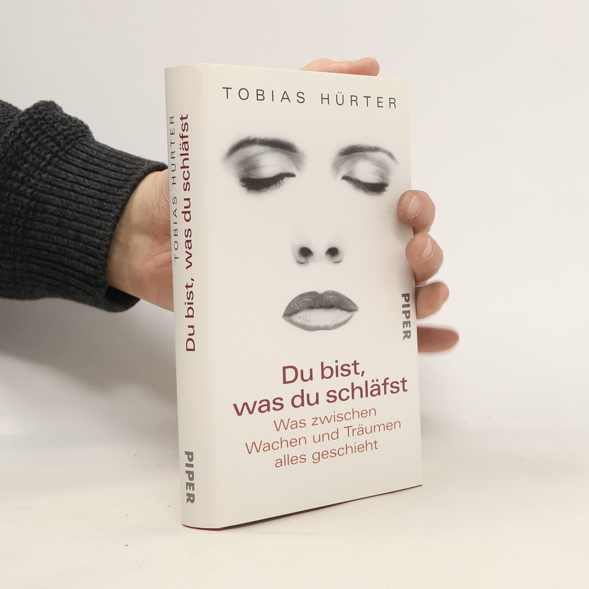 Tobias Hürter Du bist, was du schläfst