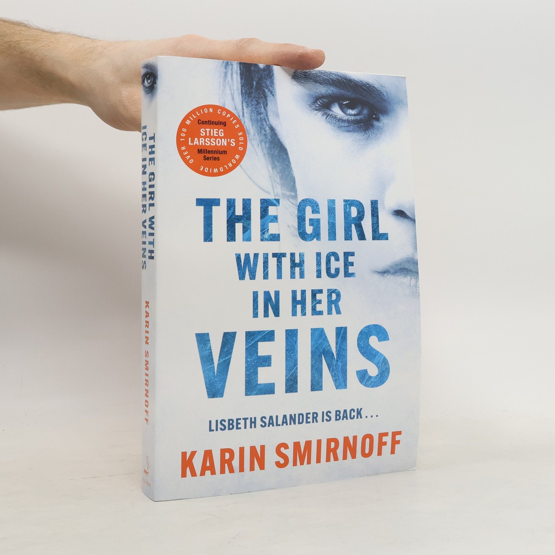 Karin Smirnoff Stieg Larsson's Millennium Series: The Girl with Ice in Her Veins