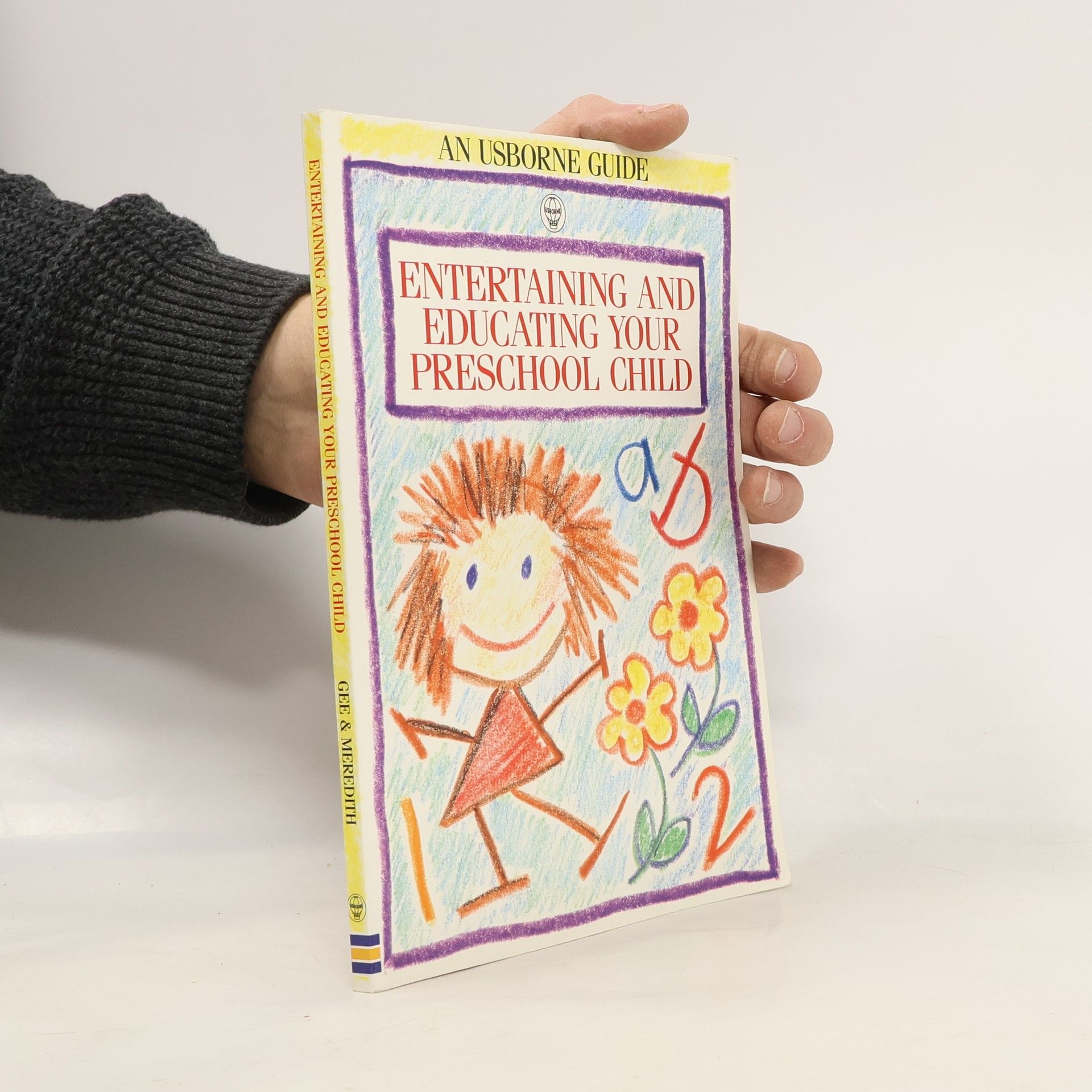 Robyn Gee Usborne Parent's Guides: Entertaining and Educating Your Preschool Child