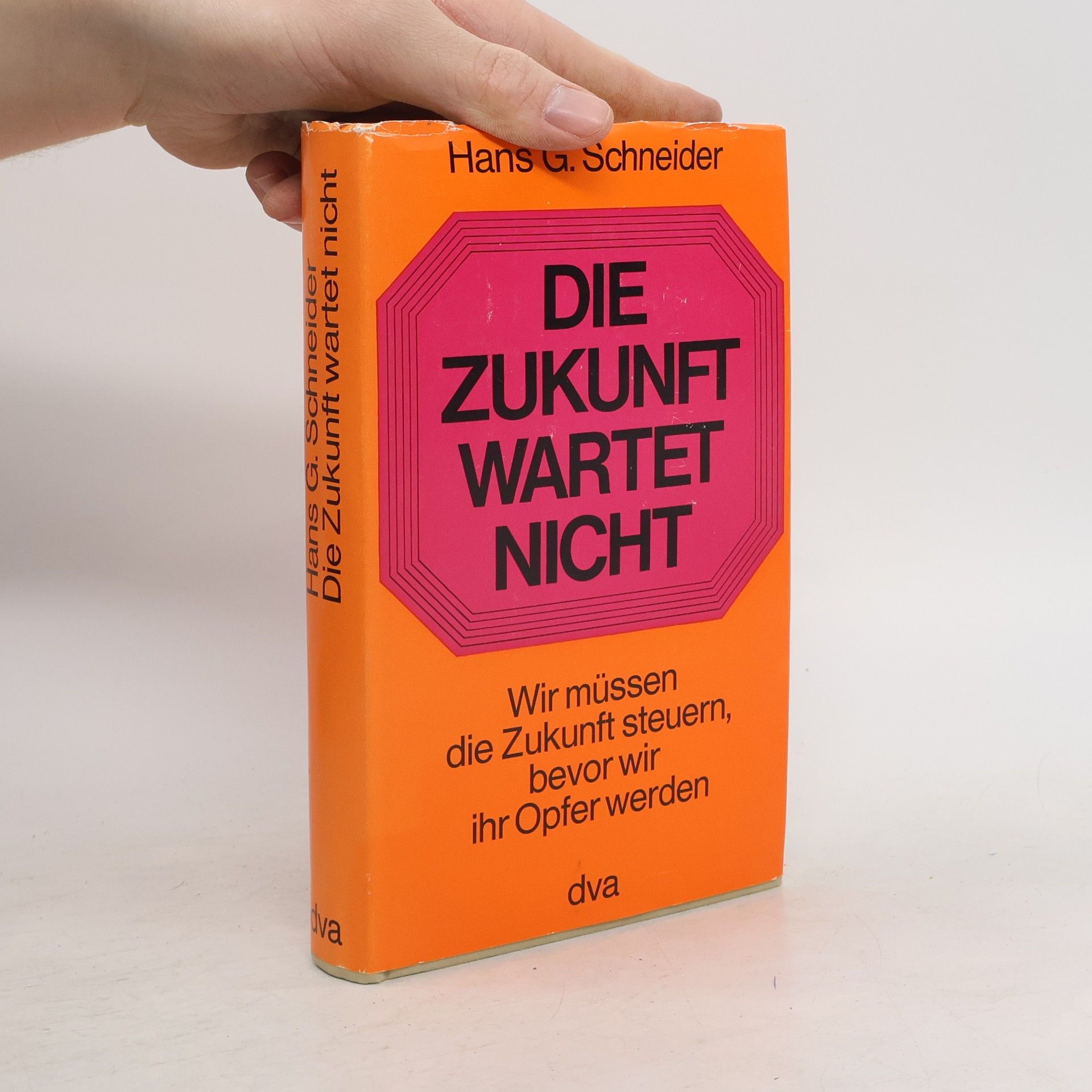 Georg Schneider Die Zukunft wartet nicht