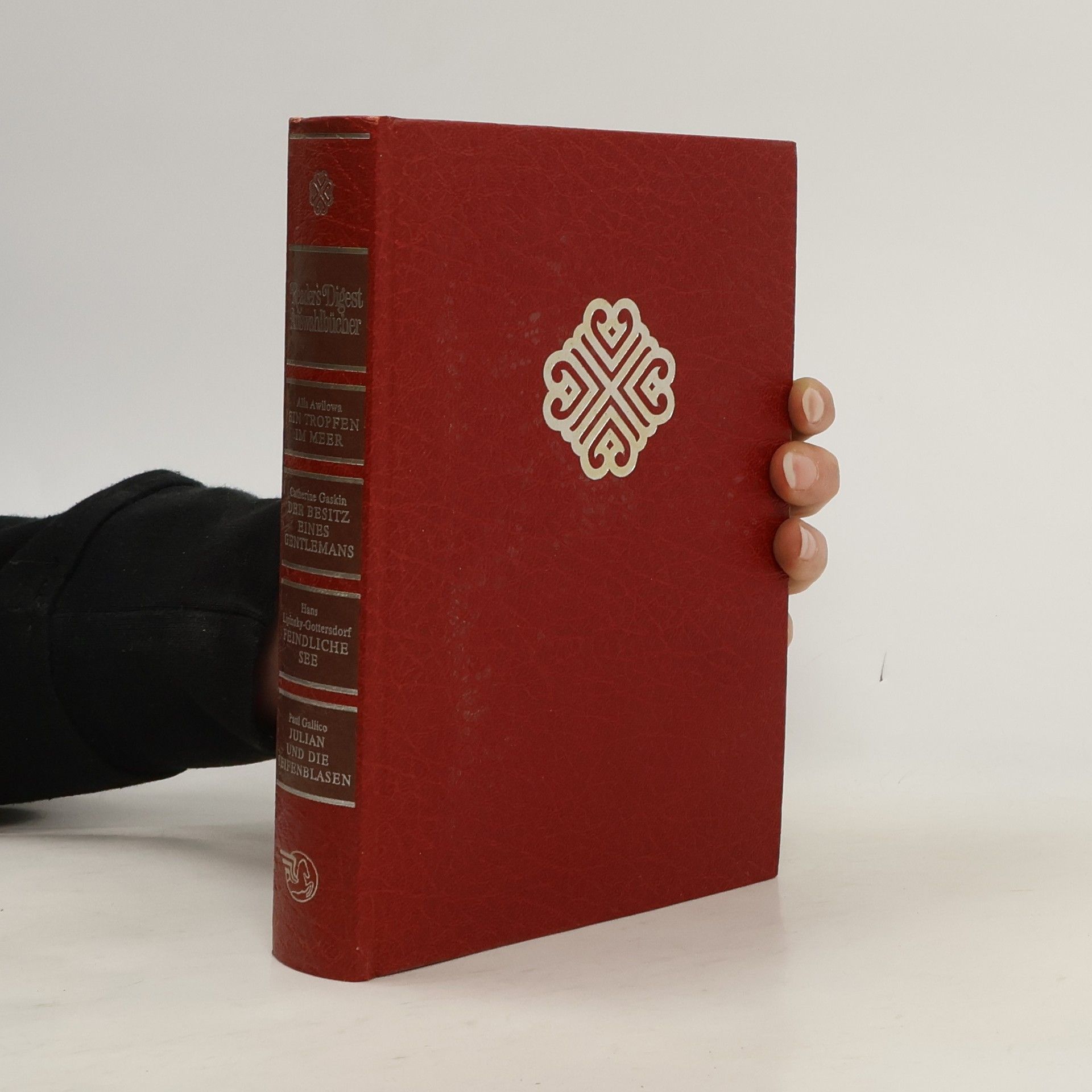 Hans Lipinsky-Gottersdorf Reader's Digest Auswahlbücher. Ein Tropfen im Meer. Der Besitz eines Gentlemans. Feindliche see. JUlian und die Seifenblasen