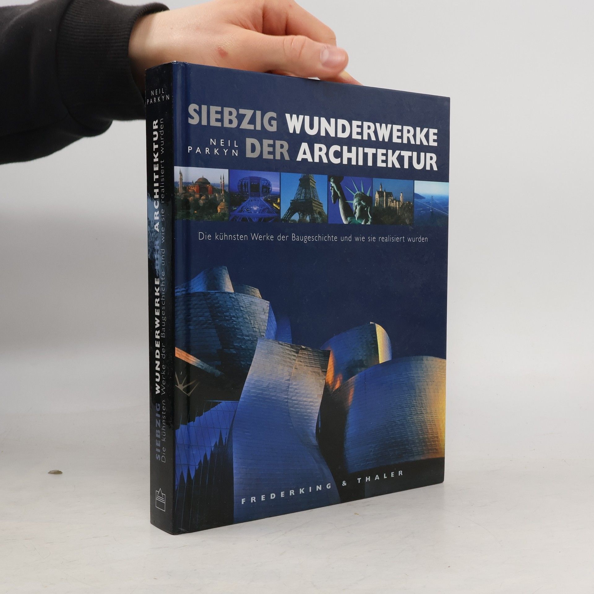 Neil Parkyn Siebzig Wunderwerke der Architektur