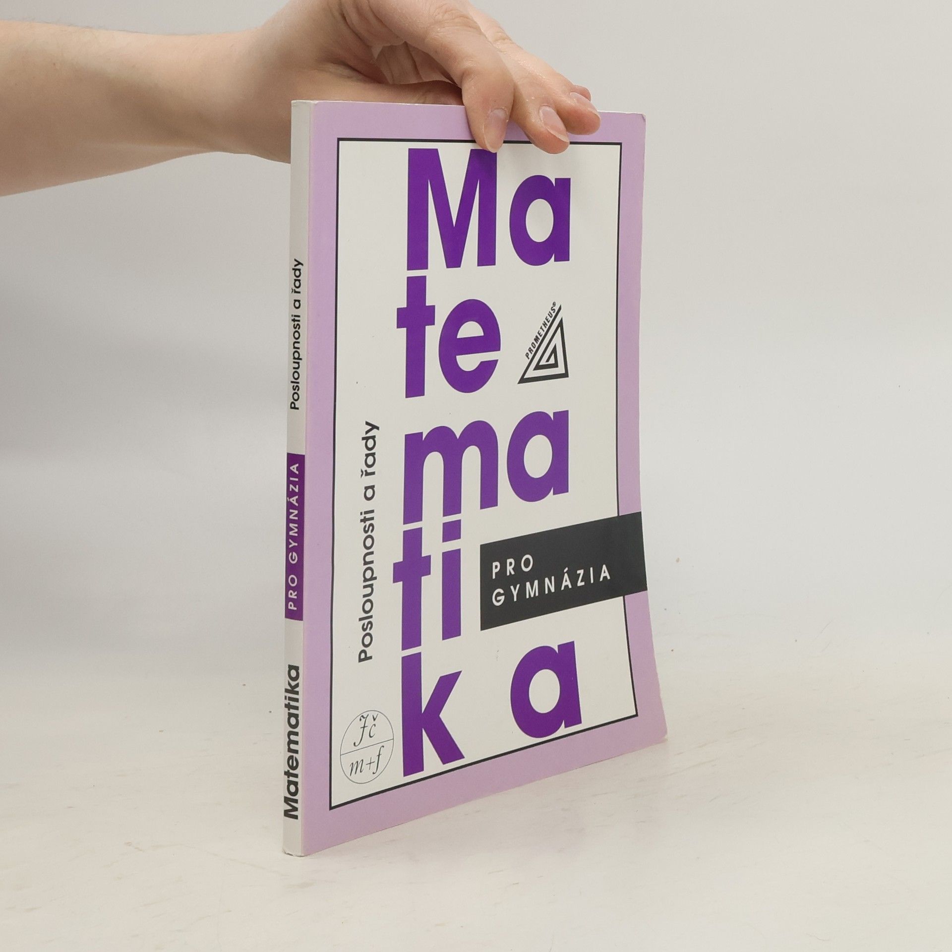 Oldřich Odvárko Matematika pro gymnázia. Posloupnosti a řady