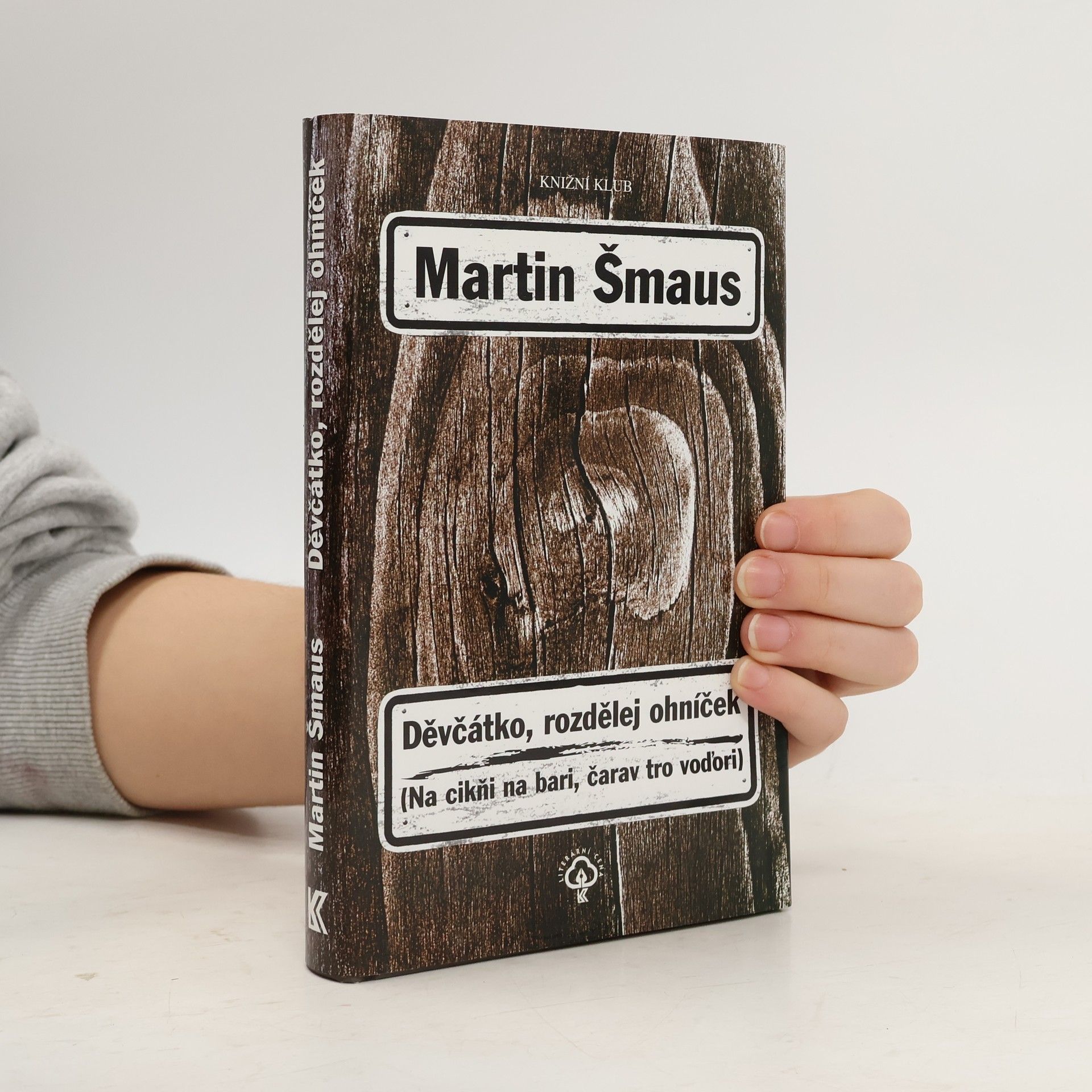 Martin Šmaus Děvčátko, rozdělej ohníček