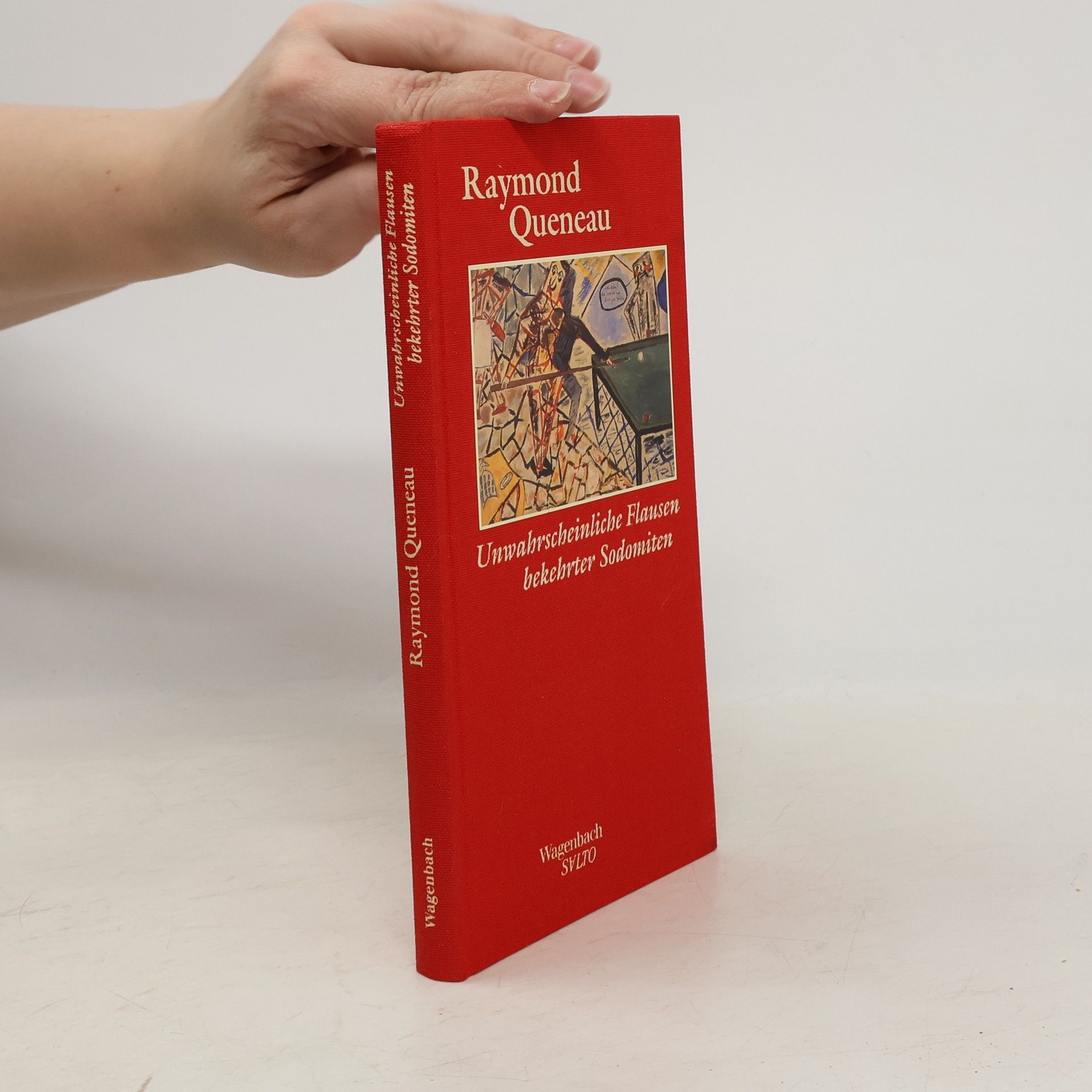 Raymond Queneau Unwahrscheinliche Flausen bekehrter Sodomiten. Ausgew. v. Hans Till