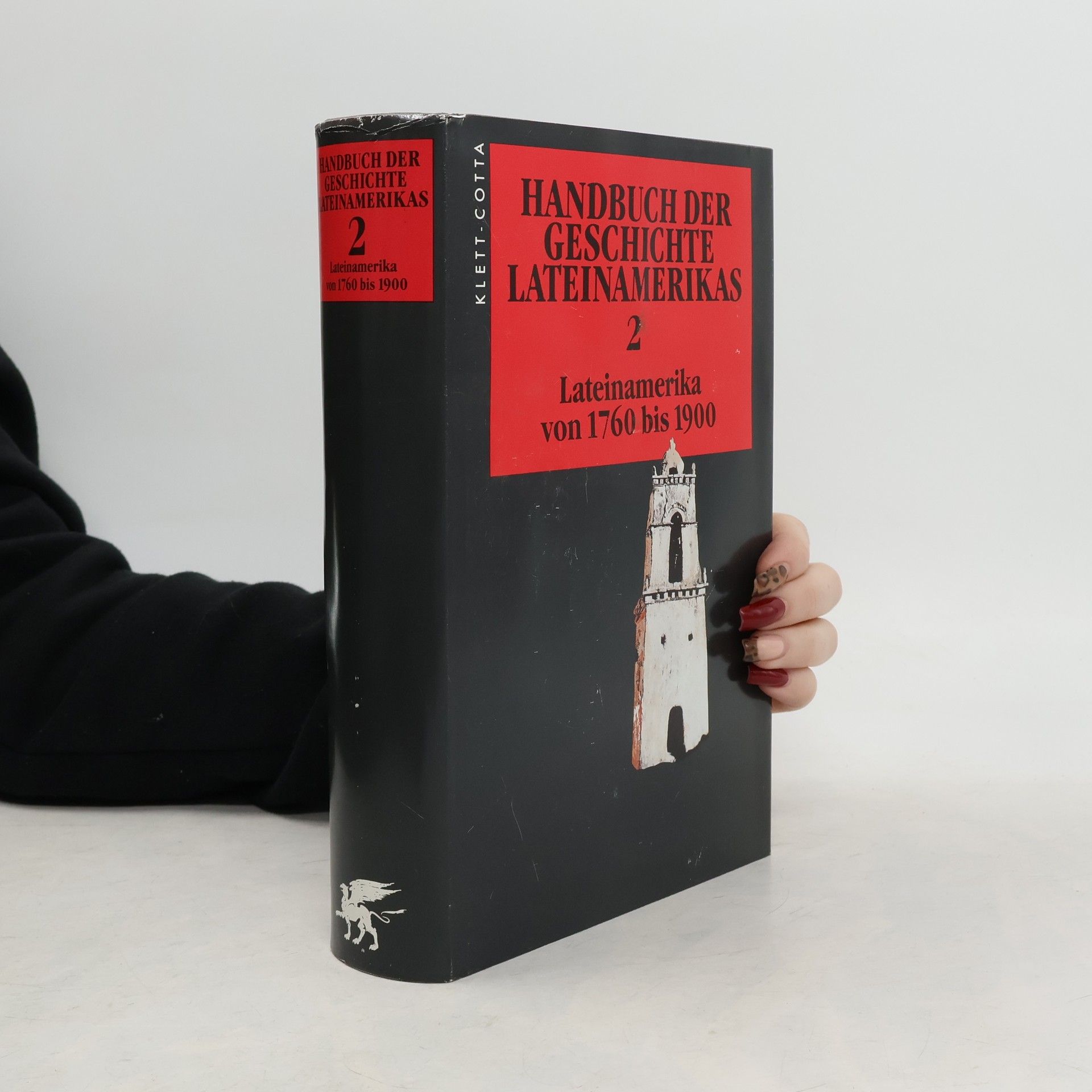 Kolektív autorov Handbuch der Geschichte Lateinamerikas. Bd.2, Lateinamerika von 1760 bis 1900