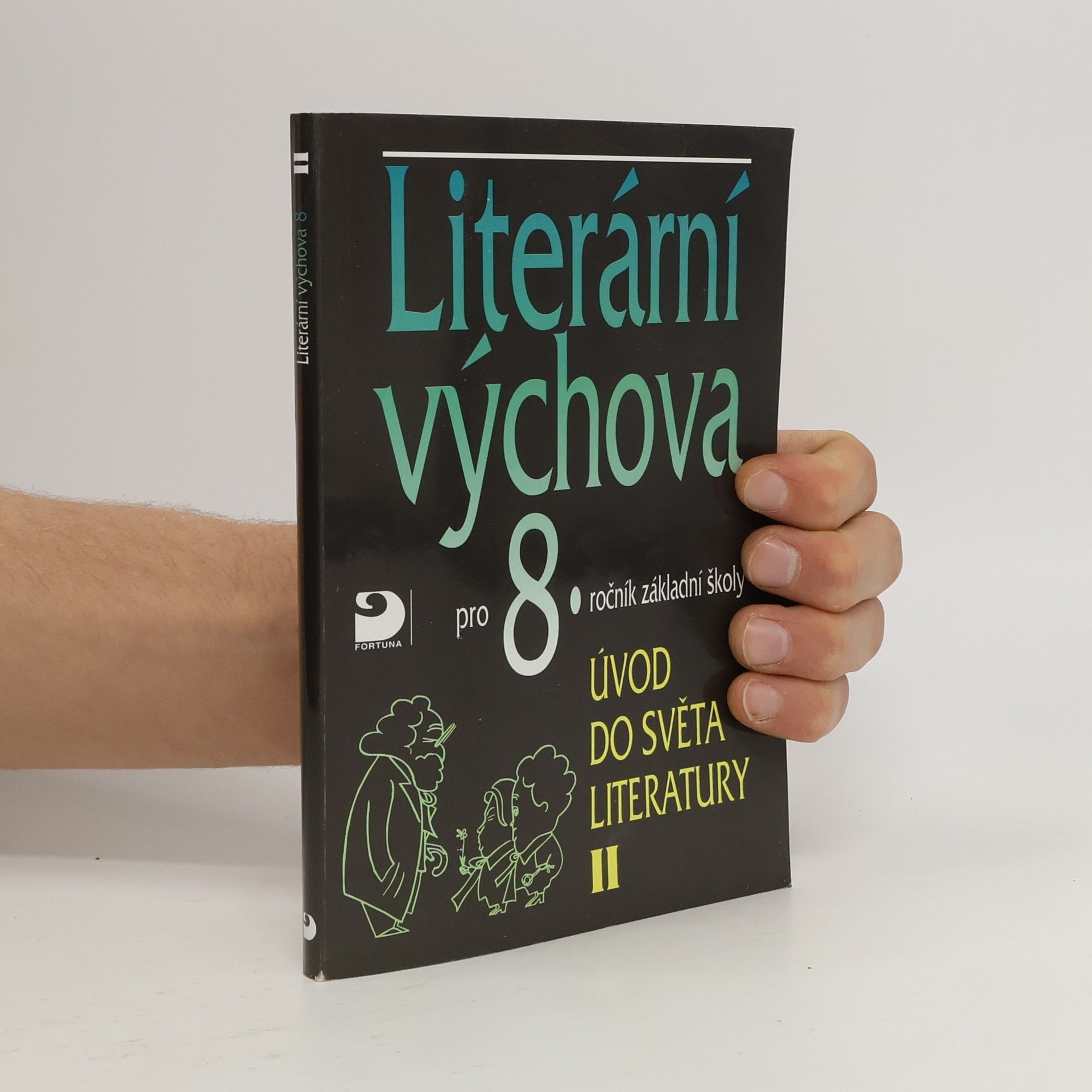Vladimír Nezkusil Literární výchova pro 8. ročník základní školy. Úvod do světa literatury II