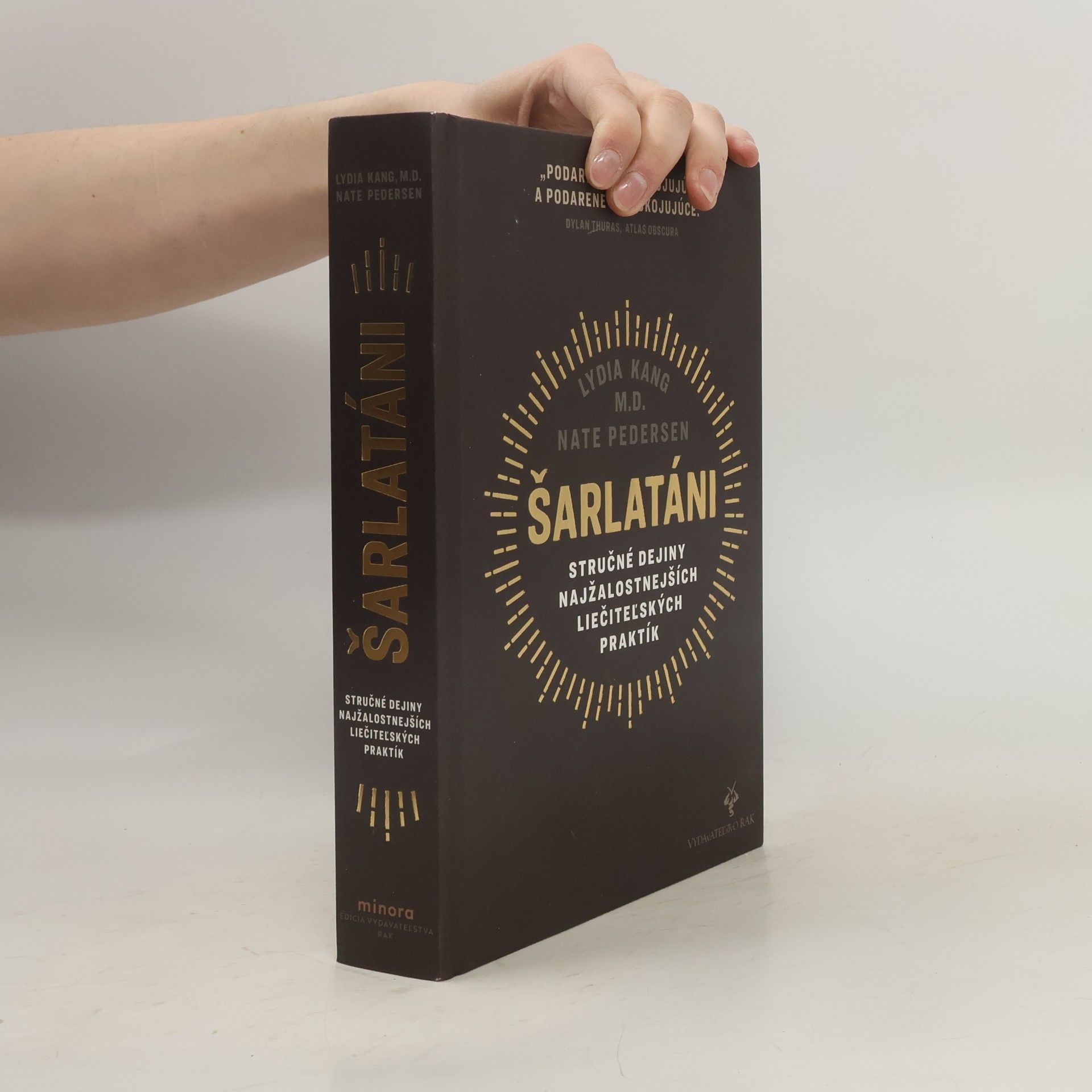 Šarlatáni: Stručné dejiny najžalostnejších liečiteľských praktík