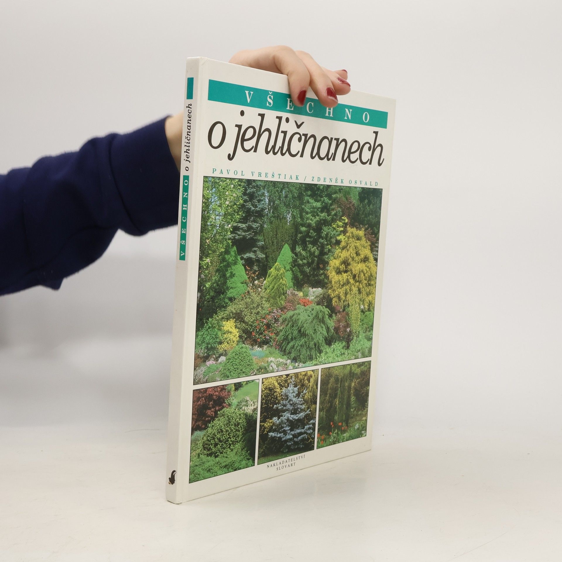 Zdeněk Osvald Všechno o jehličnanech