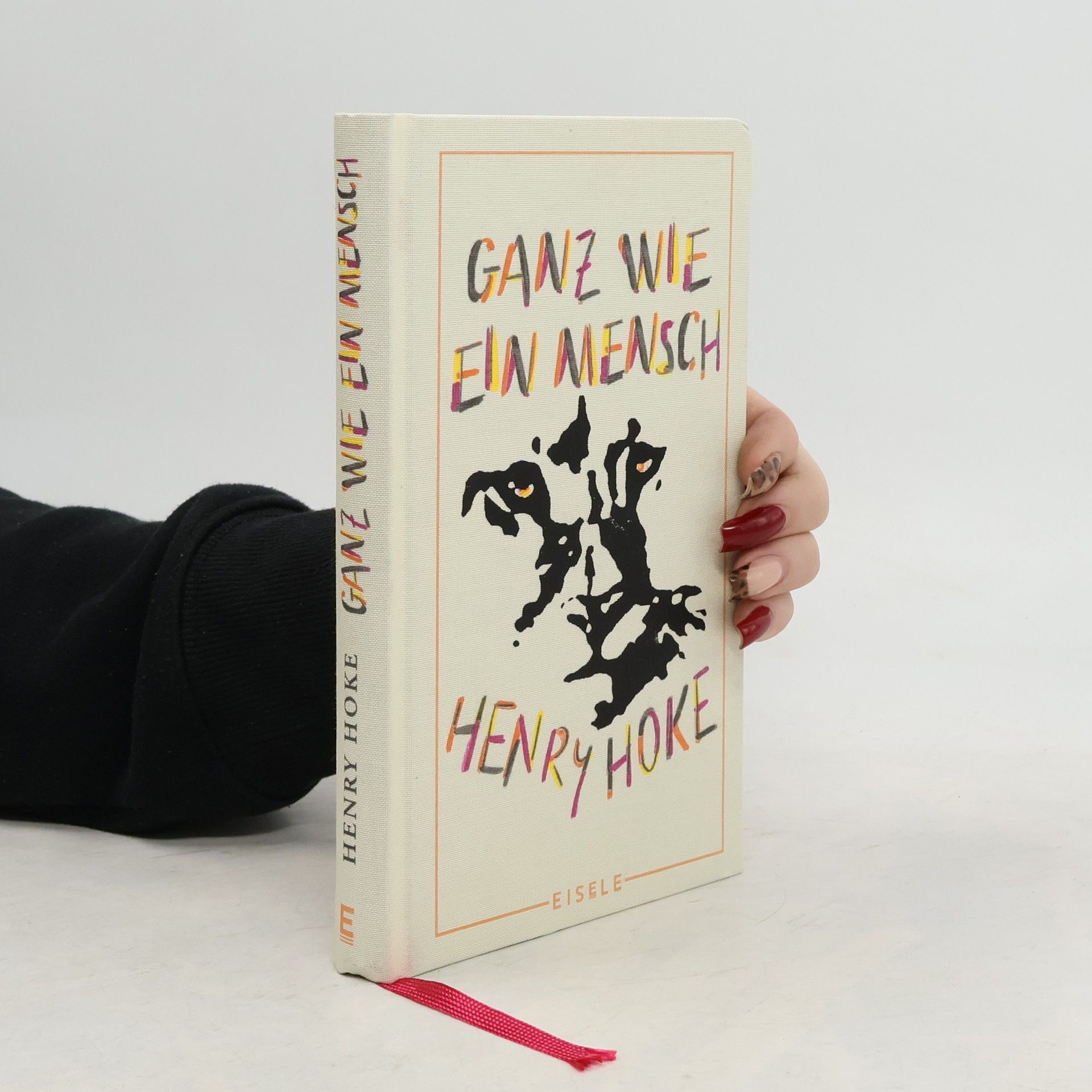 Henry Hoke Ganz wie ein Mensch