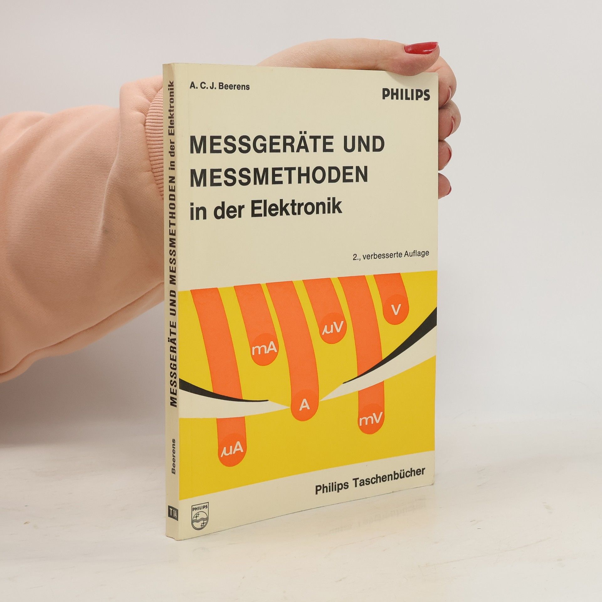Philips Taschenbücher: Messgeräte und Messmethoden in der Elektronik