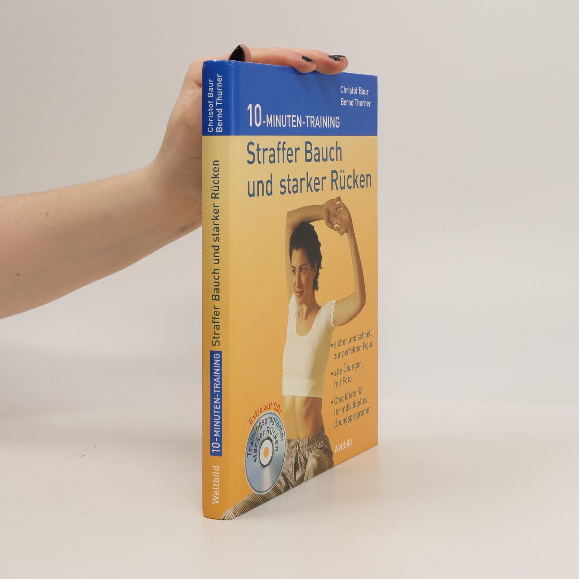 Christof Baur Straffer Bauch und starker Rücken. 10-Minuten-Training. Inkl. CD