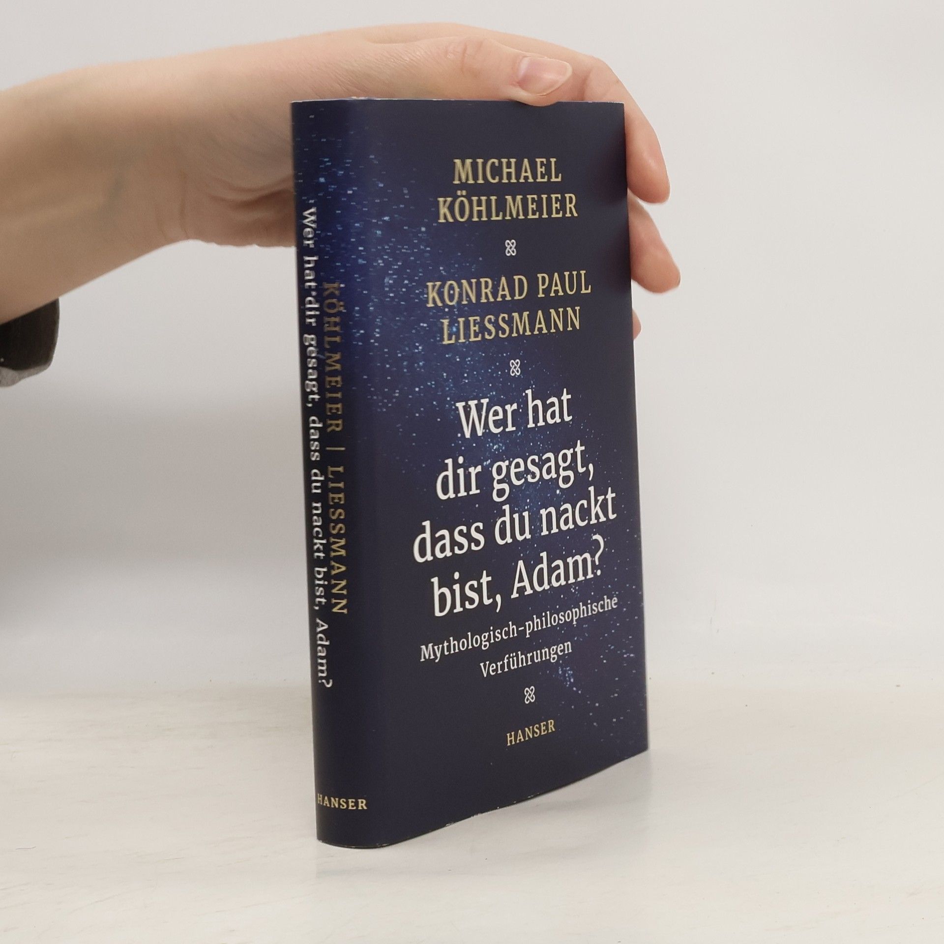 Michael Köhlmeier Wer hat dir gesagt, dass du nackt bist, Adam?