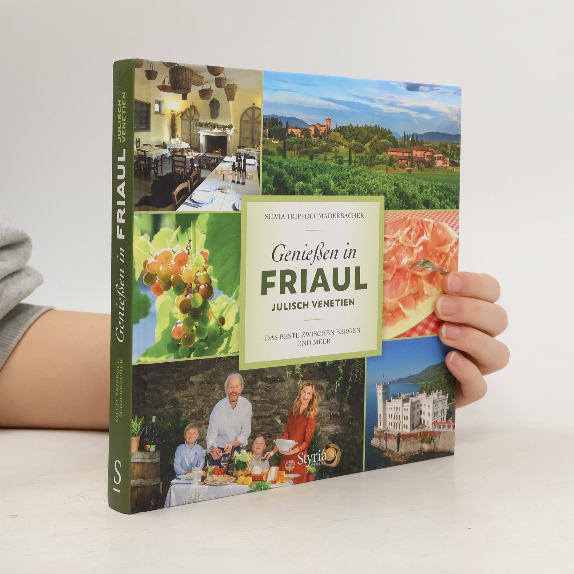 Silvia Trippolt Maderbacher Genießen in Friaul - Julisch Venetien