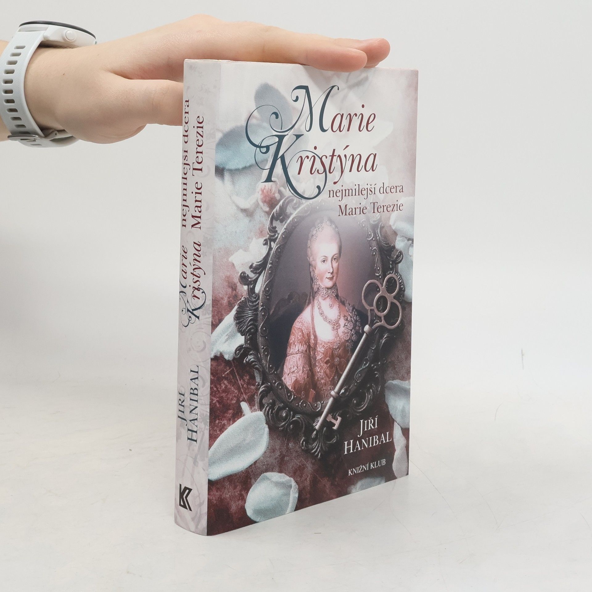 Jiří Hanibal Marie Kristýna: Nejmilejší dcera Marie Terezie