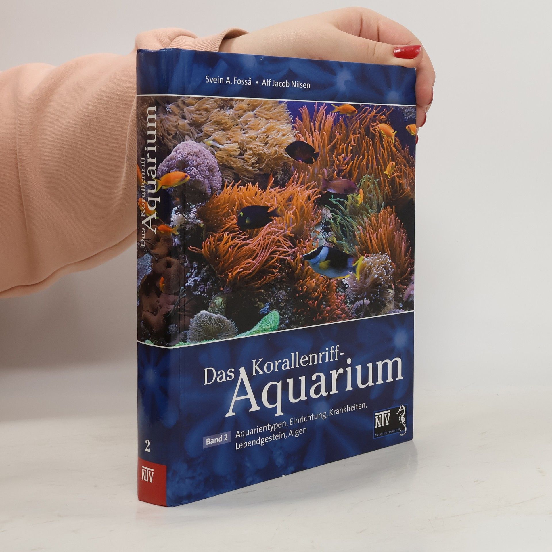 Svein A. Fosså Das Korallenriff-Aquarium - Band 2
