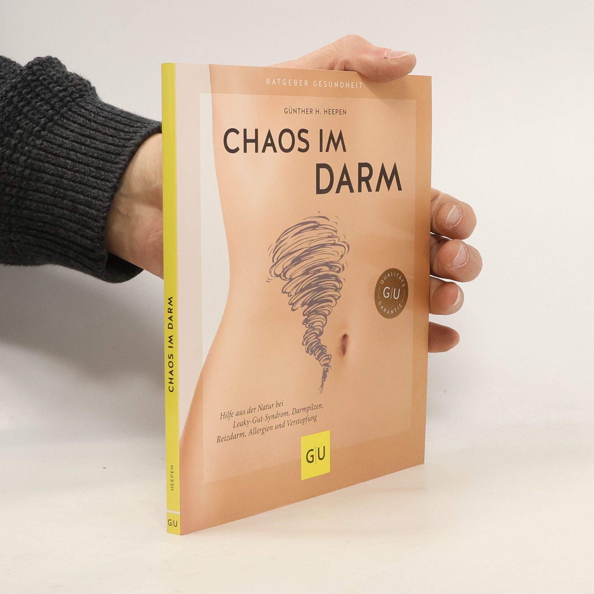 Günther H. Heepen Chaos im Darm. Hilfe aus der Natur bei Leaky-Gut-Syndrom, Darmpilzen, Reizdarm, Allergien und Verstopfung