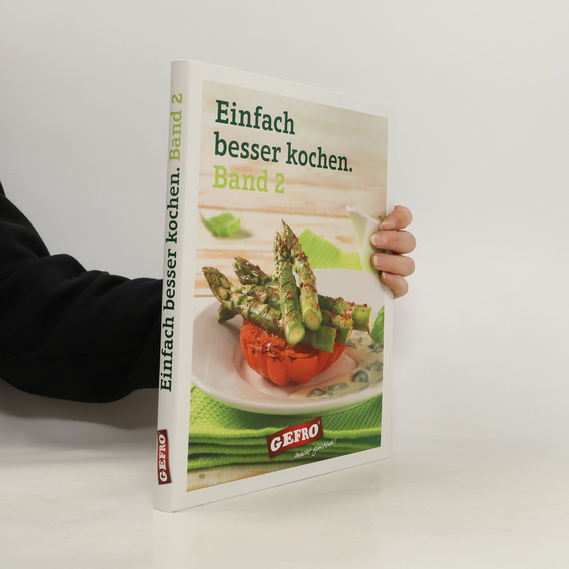 Autorenkollektiv Einfach besser kochen. Band 2