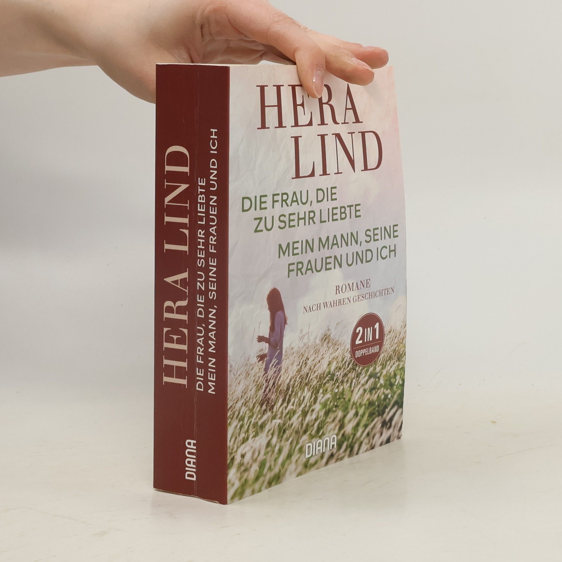 Hera Lind Die Frau, die zu sehr liebte. Mein Mann, seine Frauen und ich